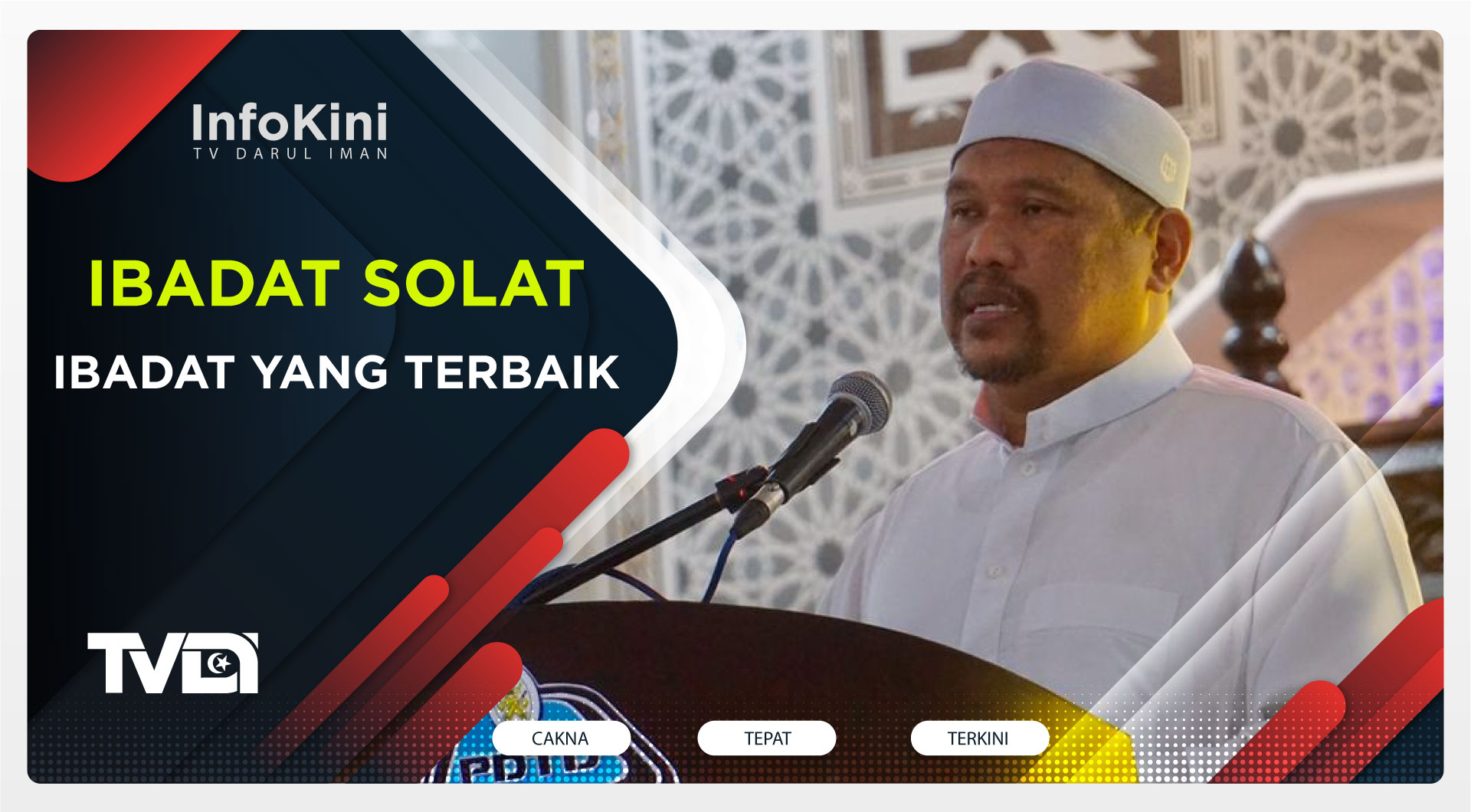 Ibadat Solat Ibadat Yang Terbaik - YB Ustaz satiful