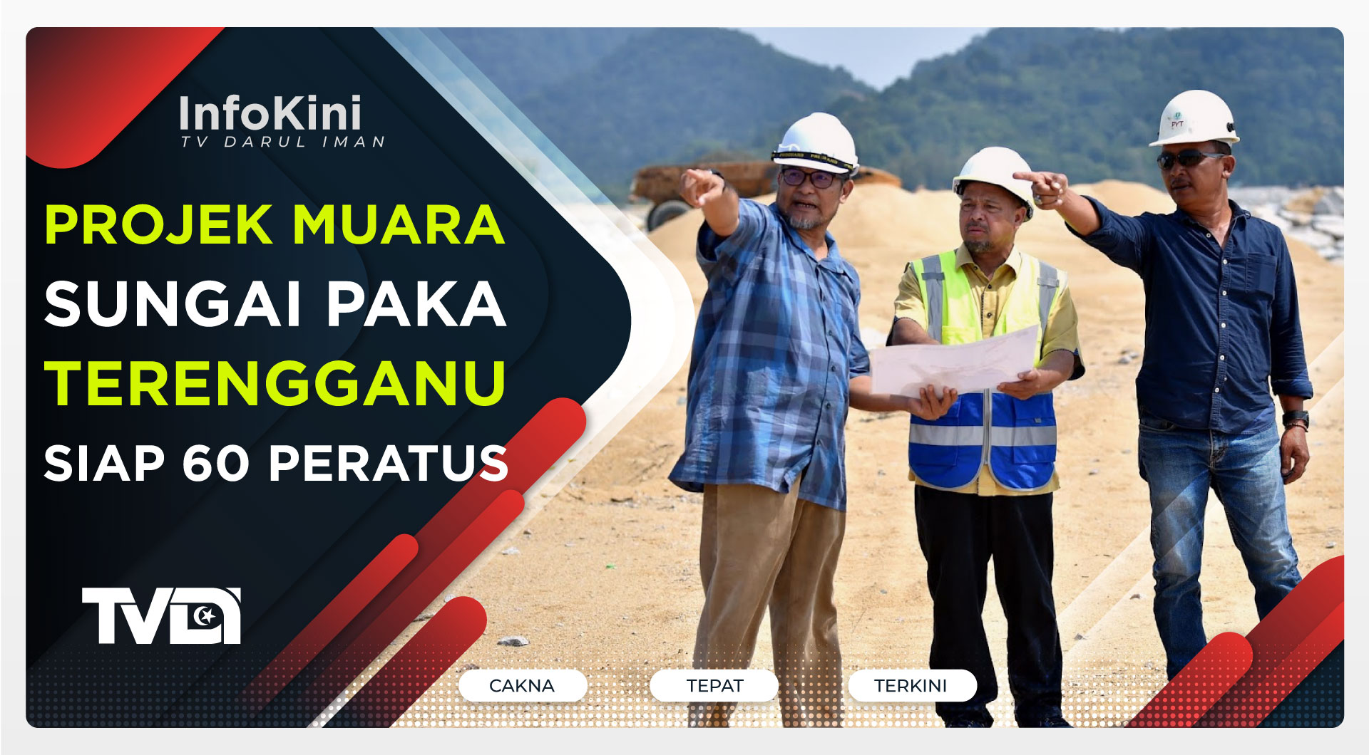 Projek Muara Sungai Paka Terengganu Siap 60 Peratus