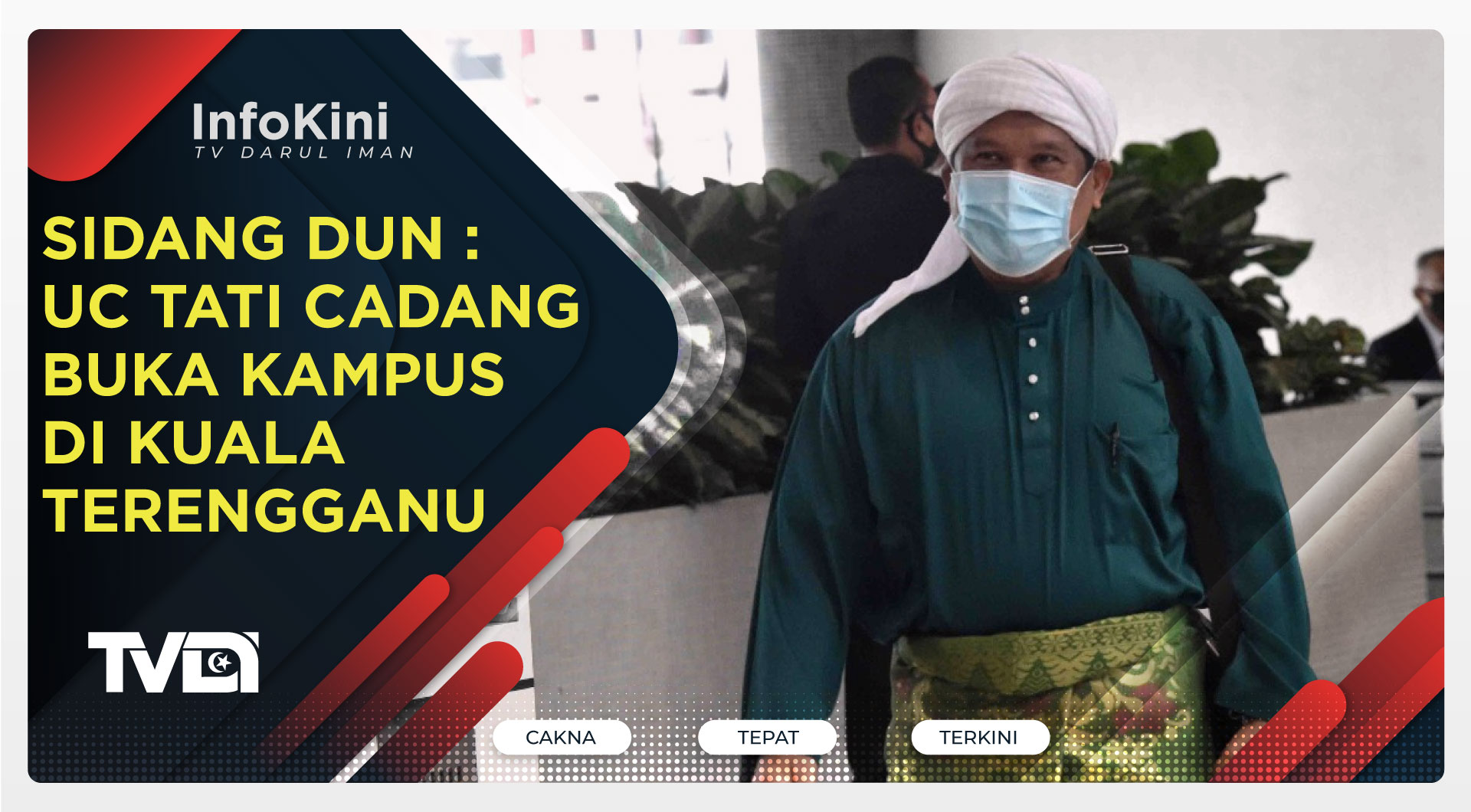 Sidang DUN : UC TATI Cadang Buka Kampus Di Kuala Terengganu