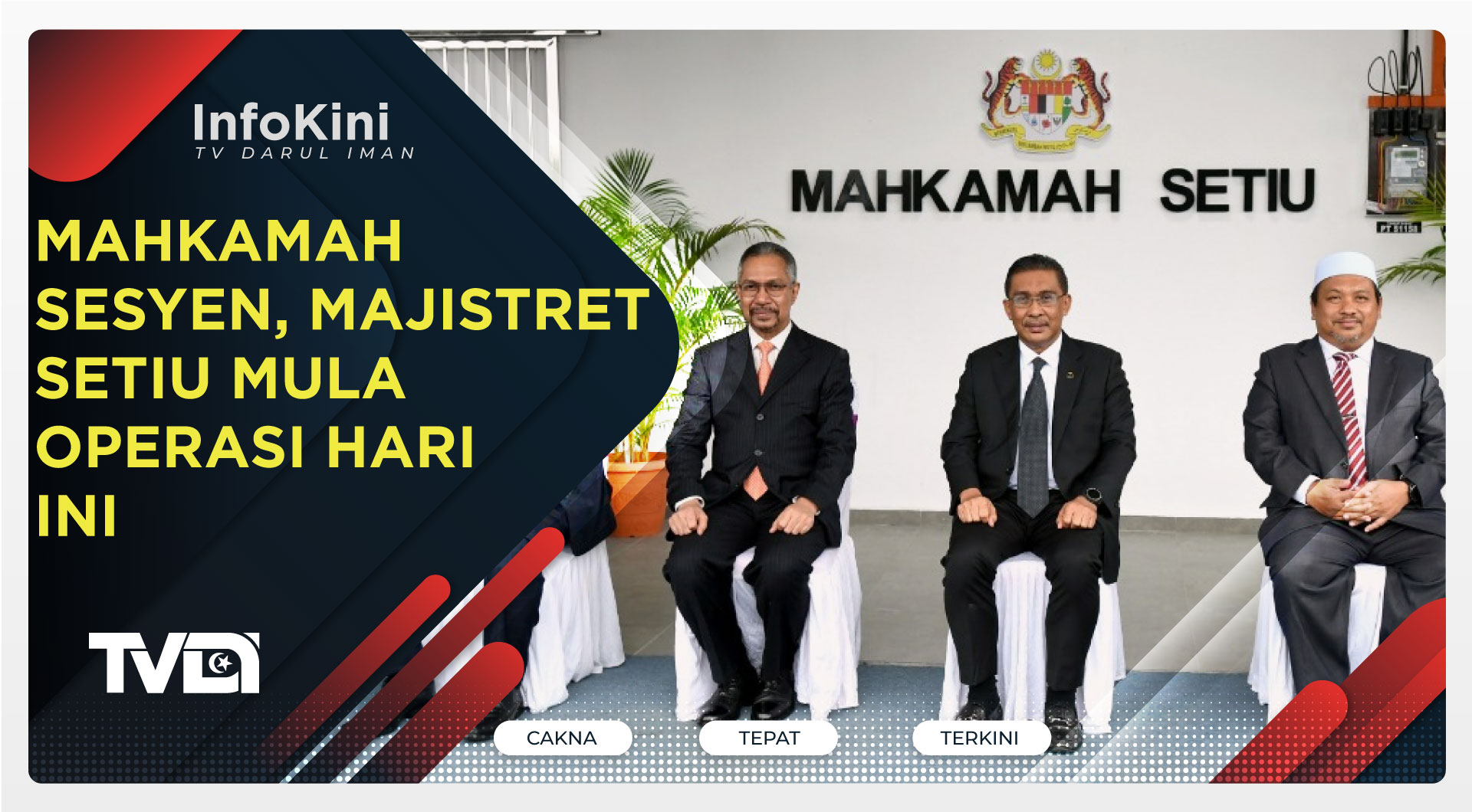 Mahkamah Sesyen, Majistret Setiu Mula Operasi Hari Ini