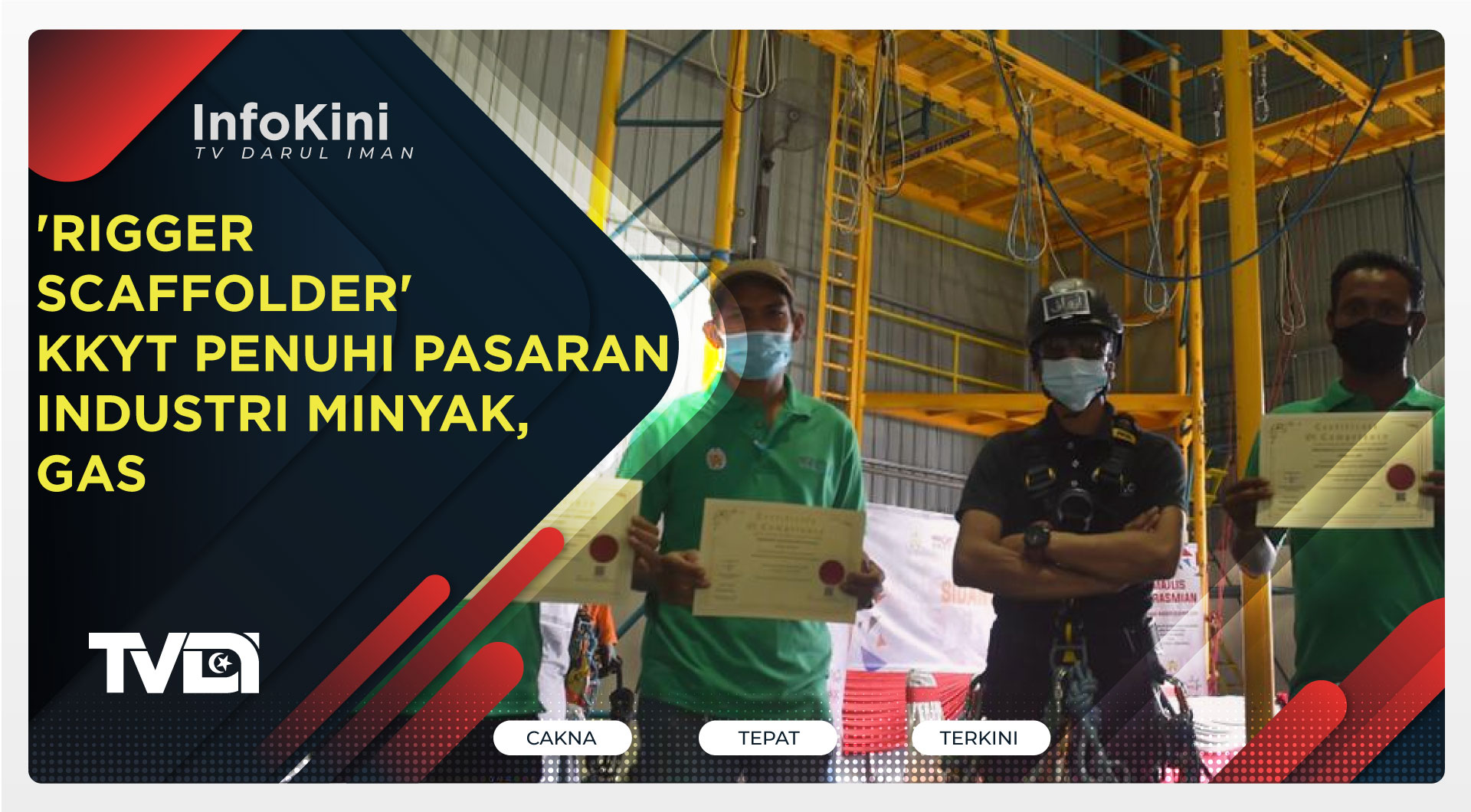 'Rigger Scaffolder' KKYT Penuhi Pasaran Industri Minyak, Gas