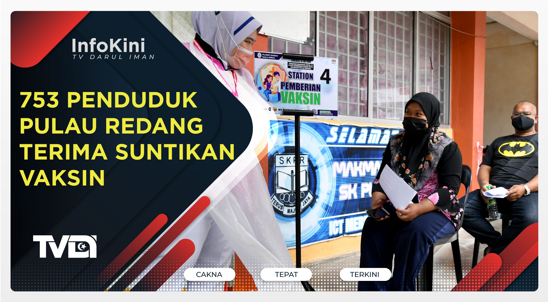 753 Penduduk Pulau Redang Terima Suntikan Vaksin