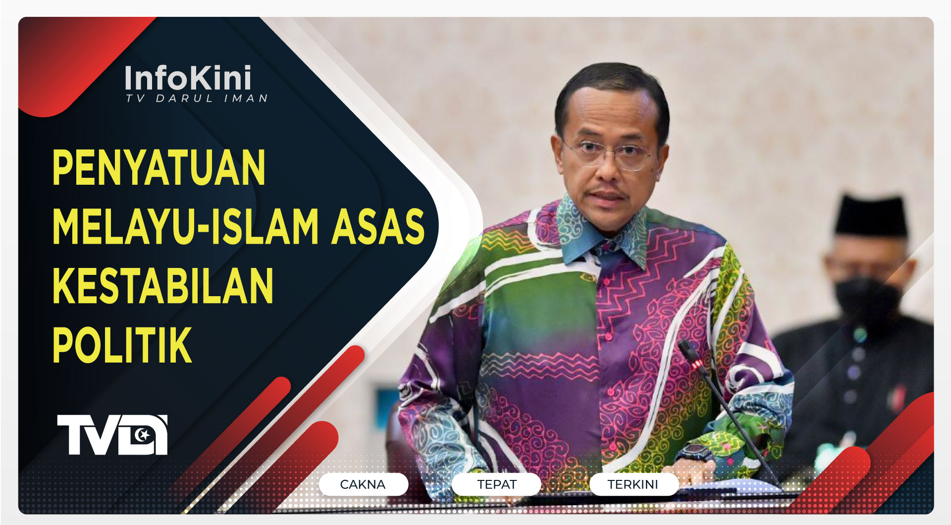 Penyatuan Melayu-Islam Asas Kestabilan Politik