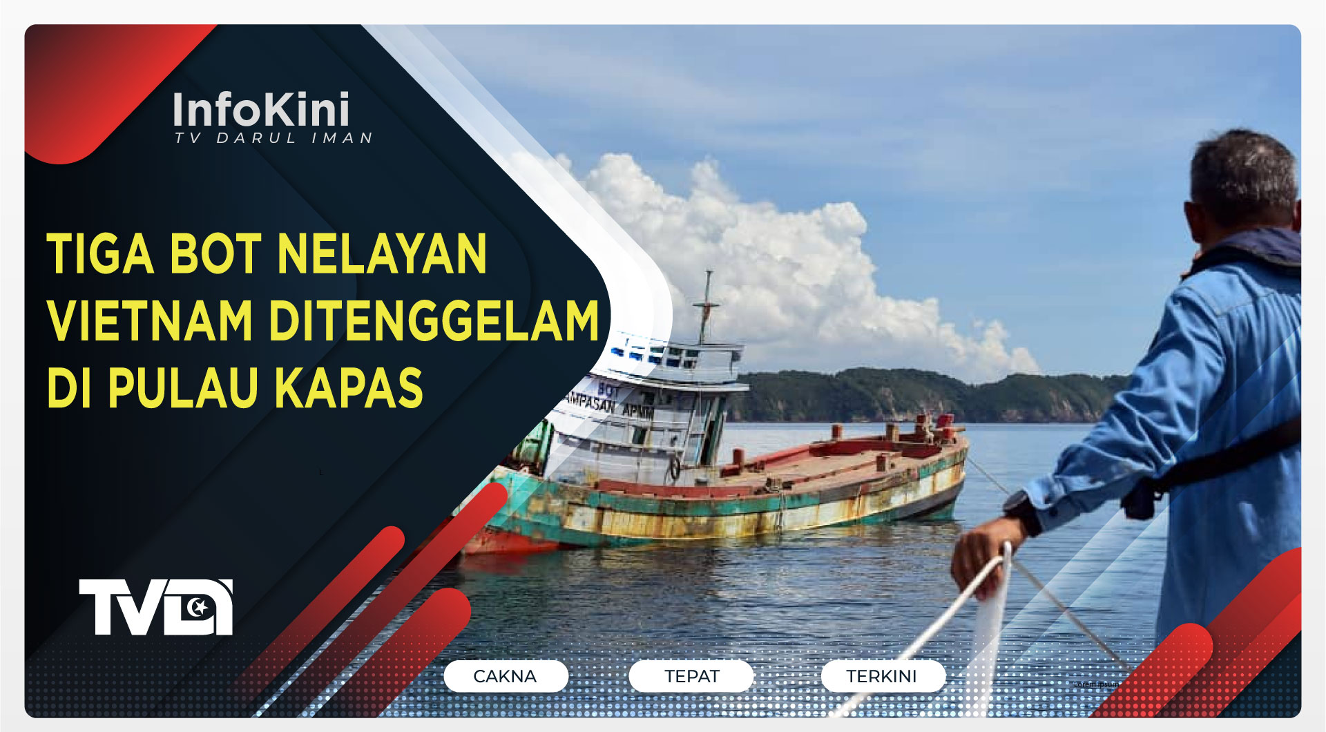 Tiga Bot Nelayan Vietnam Ditenggelam Di Pulau Kapas