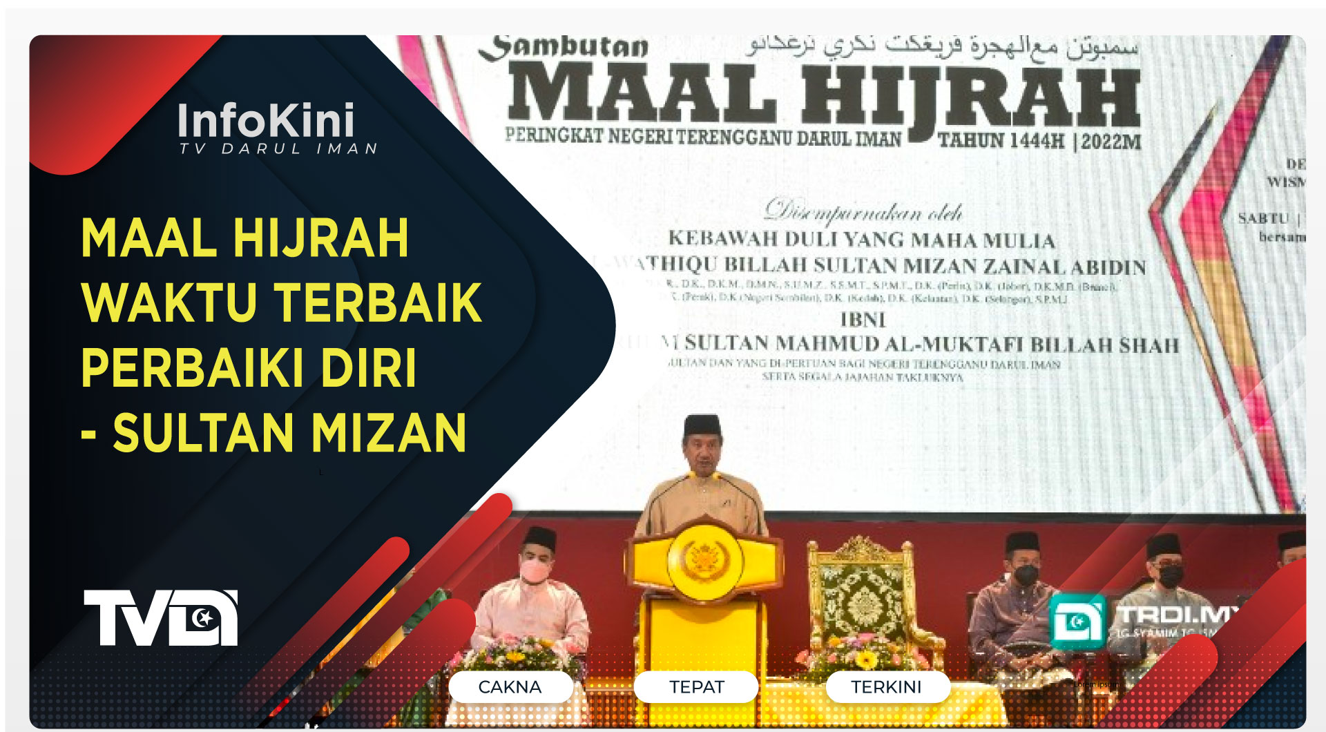 Maal Hijrah Waktu Terbaik Perbaiki Diri - Sultan Mizan