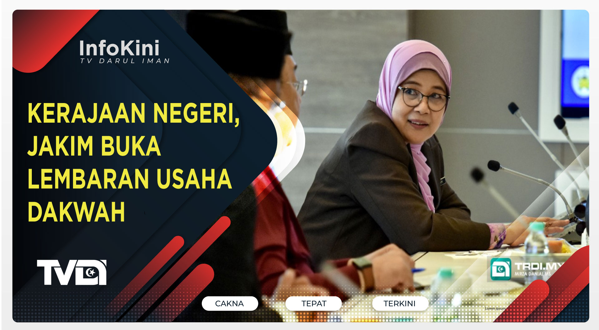 Kerajaan Negeri, JAKIM Buka Lembaran Usaha Dakwah