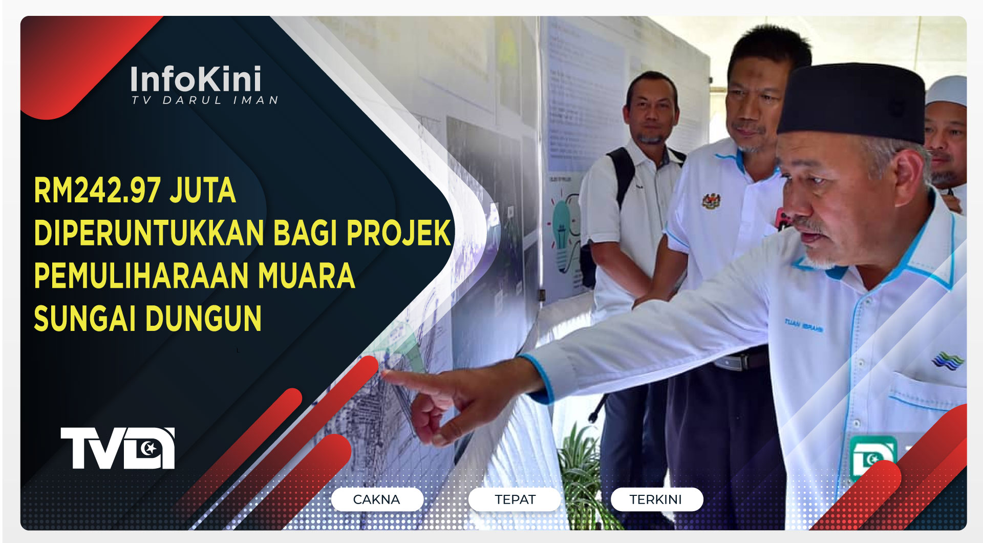 RM242.97 Juta Diperuntukkan Bagi Projek Pemuliharaan Muara Sungai Dungun