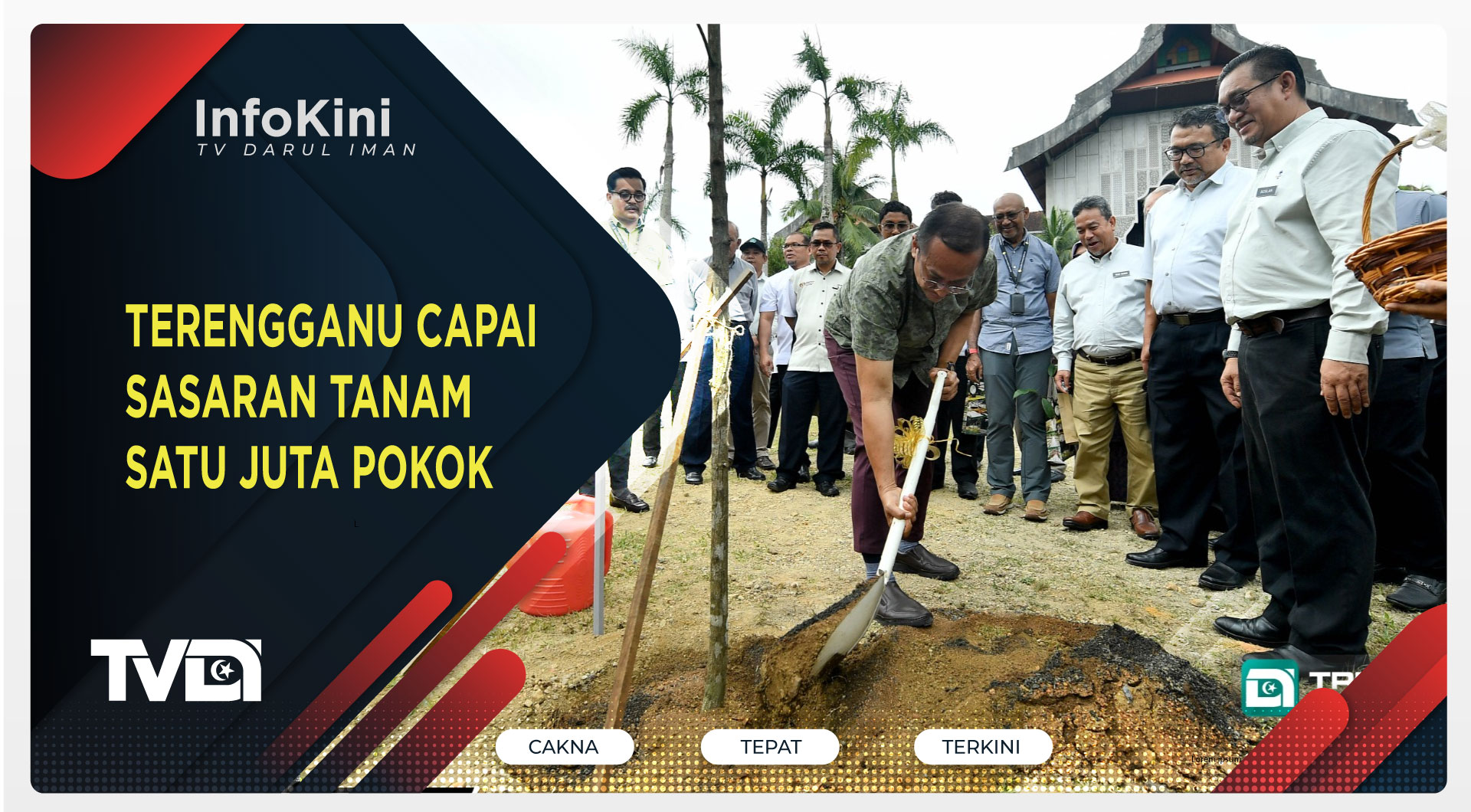 Terengganu Capai Sasaran Tanam Satu Juta Pokok