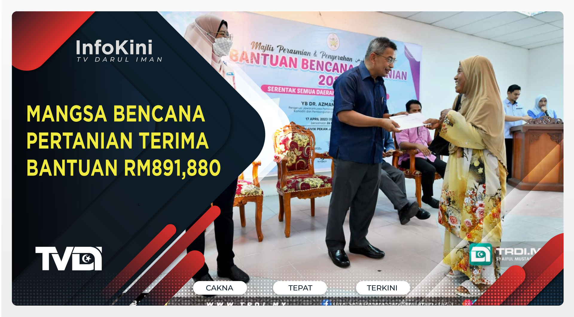 Mangsa Bencana Pertanian Terima Bantuan RM891,880