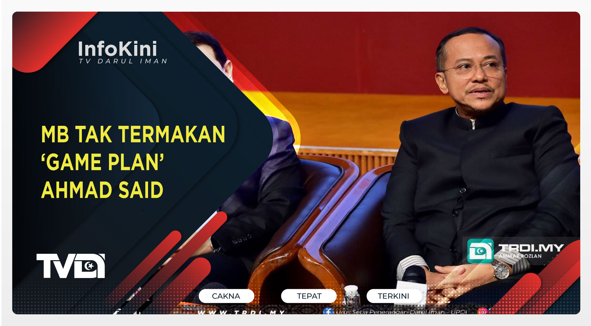 MB Tak Termakan ‘Game Plan’ Ahmad Said