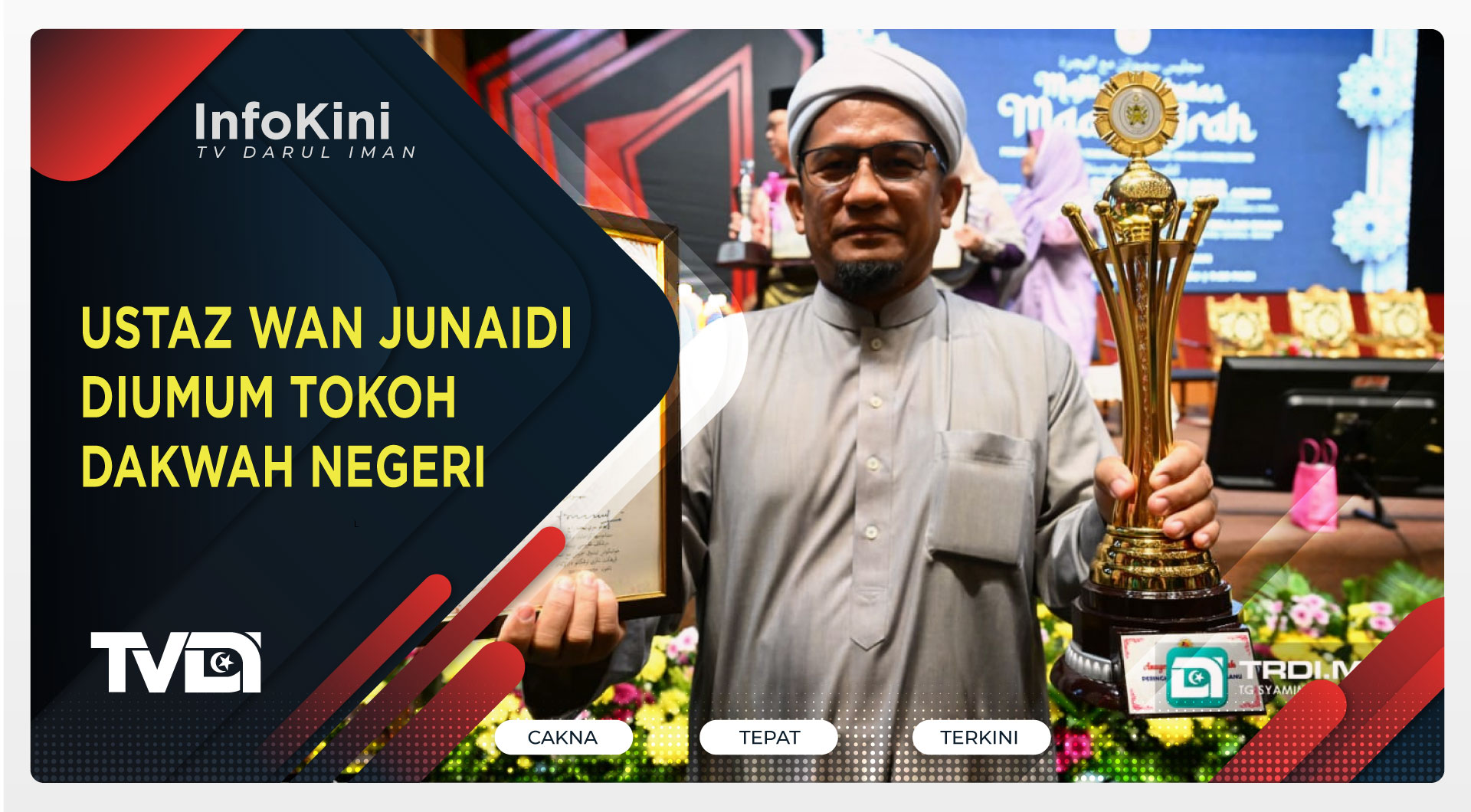 Ustaz Wan Junaidi Diumum Tokoh Dakwah Negeri