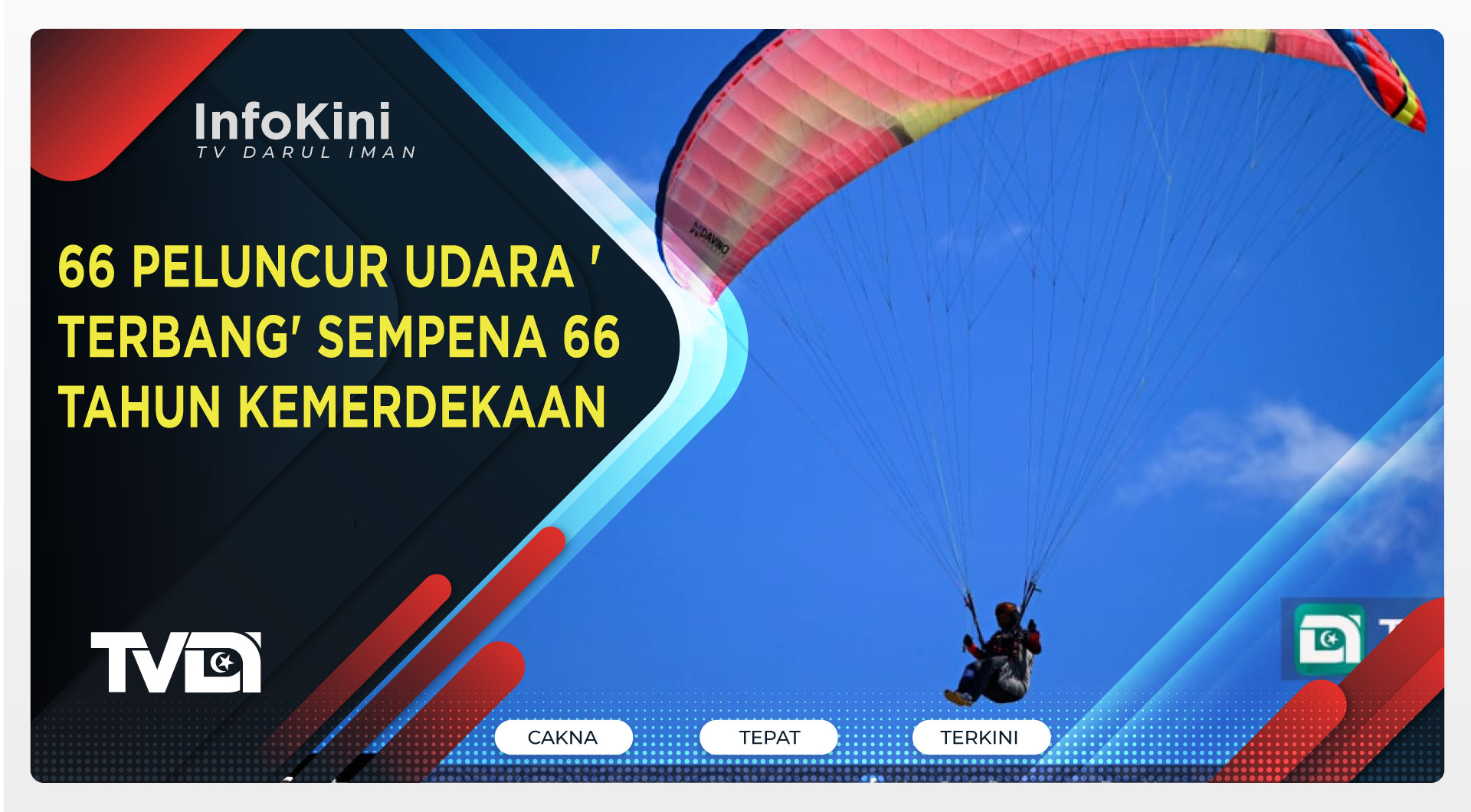 66 Peluncur Udara 'Terbang' Sempena 66 Tahun Kemerdekaan
