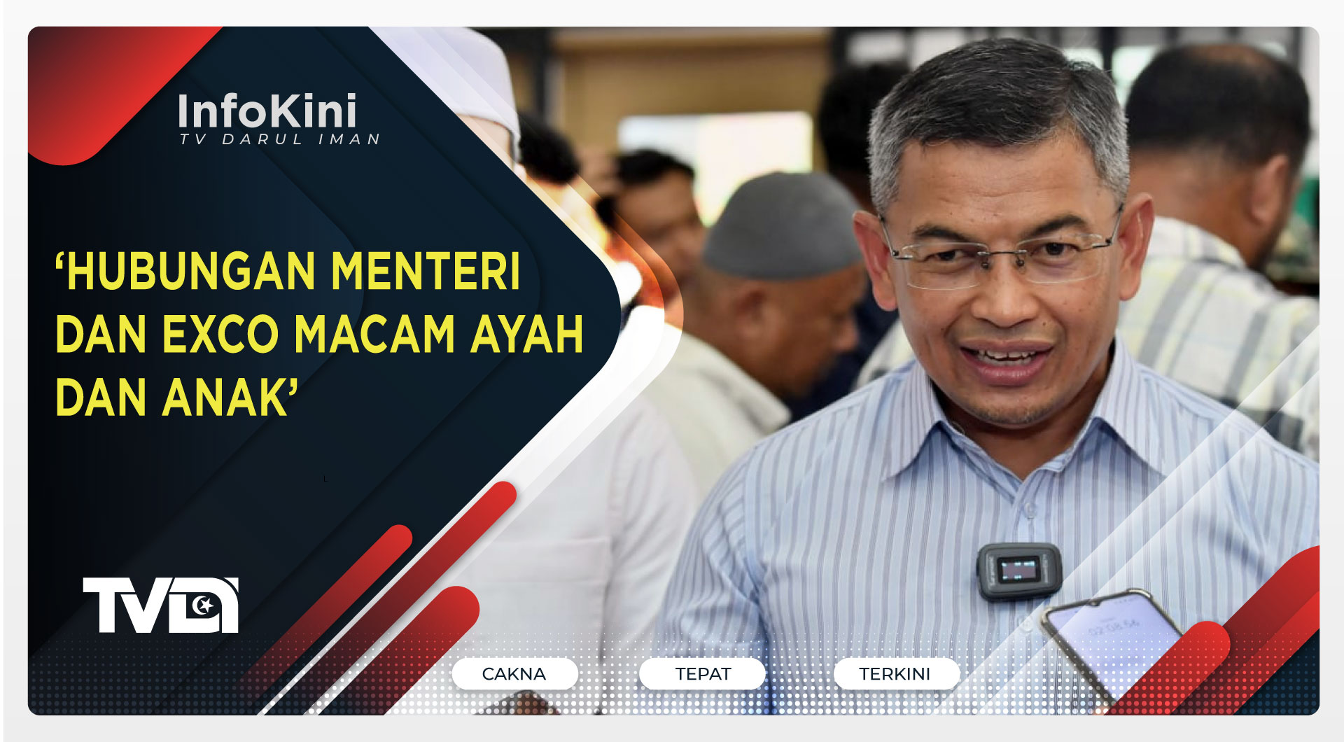 ‘Hubungan Menteri Dan Exco Macam Ayah Dan Anak’- Dr Azman