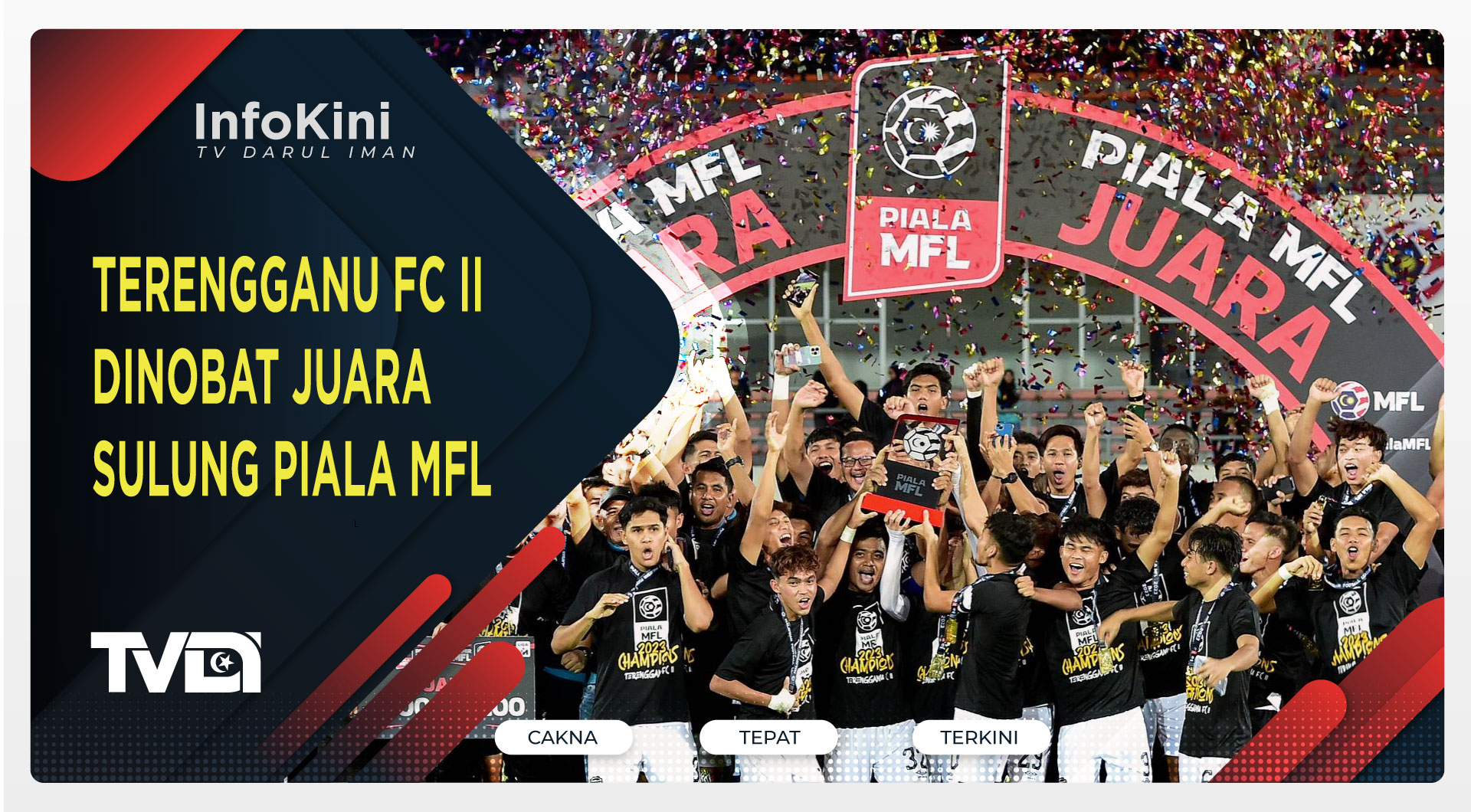 Terengganu FC II Dinobat Juara Sulung Piala MFL