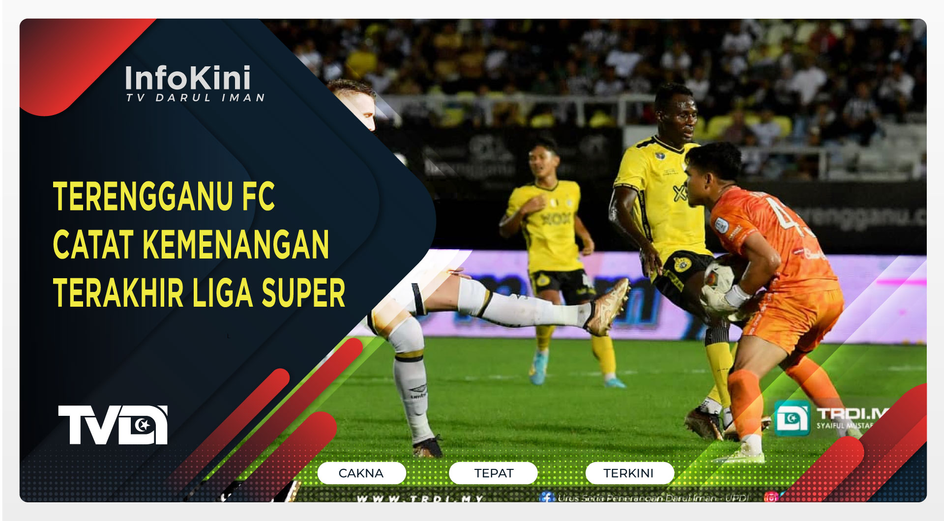 Terengganu FC Catat Kemenangan Terakhir Liga Super