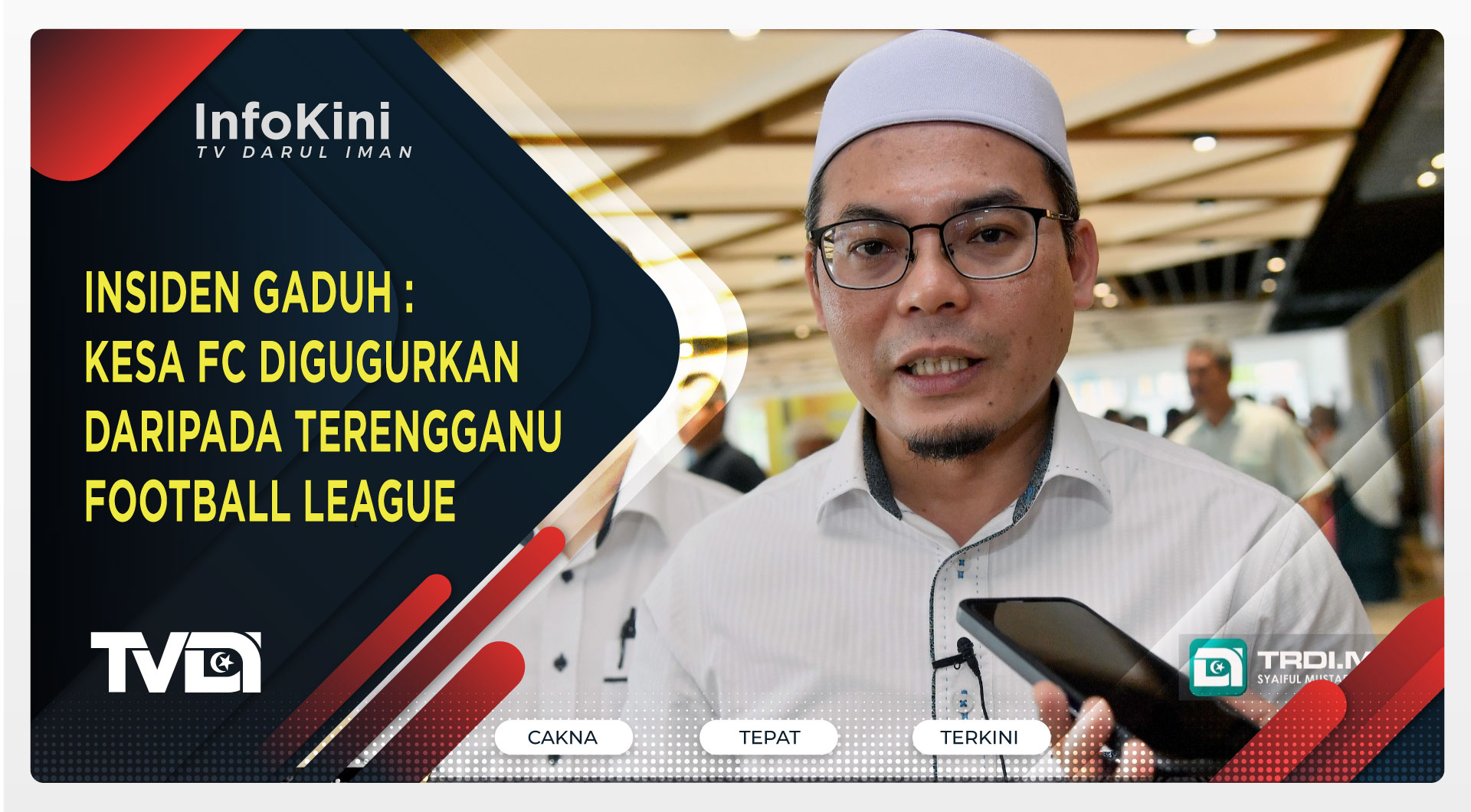 Insiden Gaduh : KESA FC Digugurkan daripada Terengganu Football League