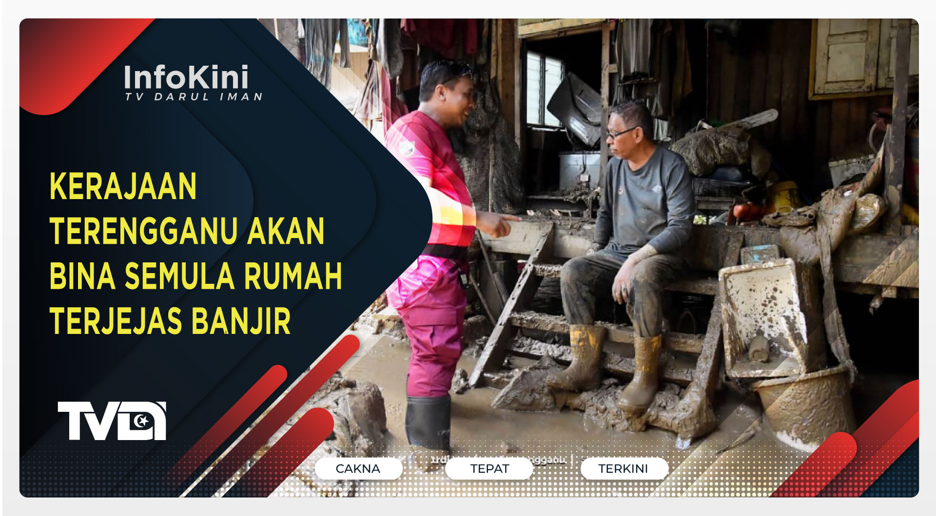 Kerajaan Terengganu Akan Bina Semula Rumah Terjejas Banjir