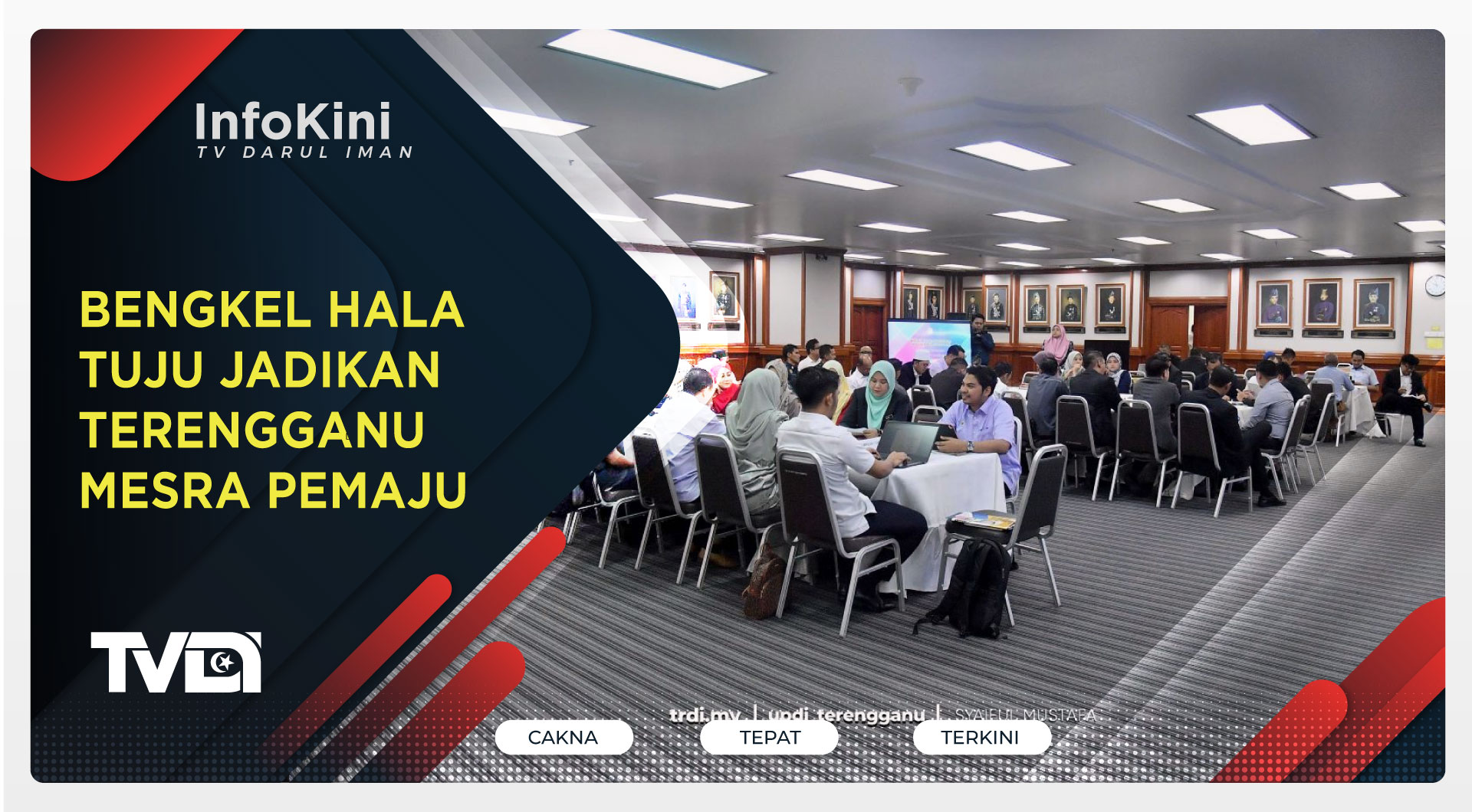 Bengkel Hala Tuju Jadikan Terengganu Mesra Pemaju