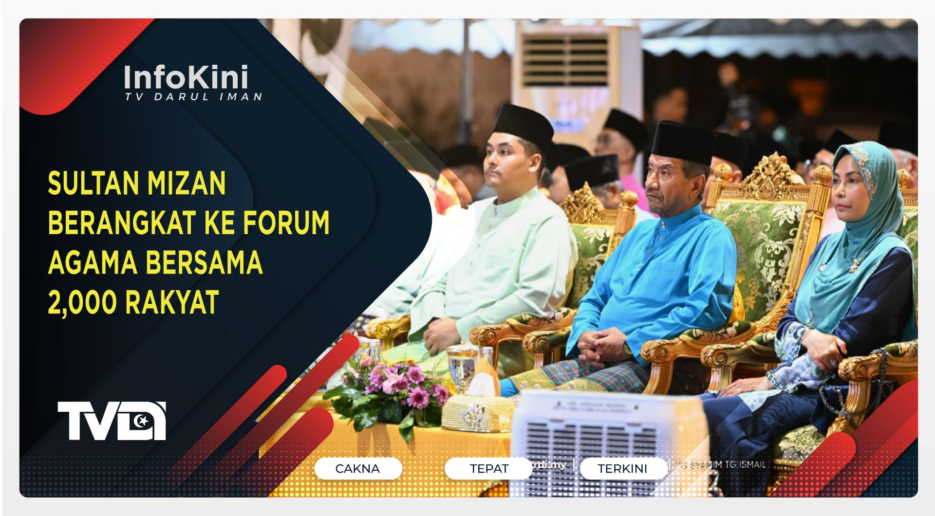 Sultan Mizan Berangkat Ke Forum Agama Bersama 2,000 Rakyat
