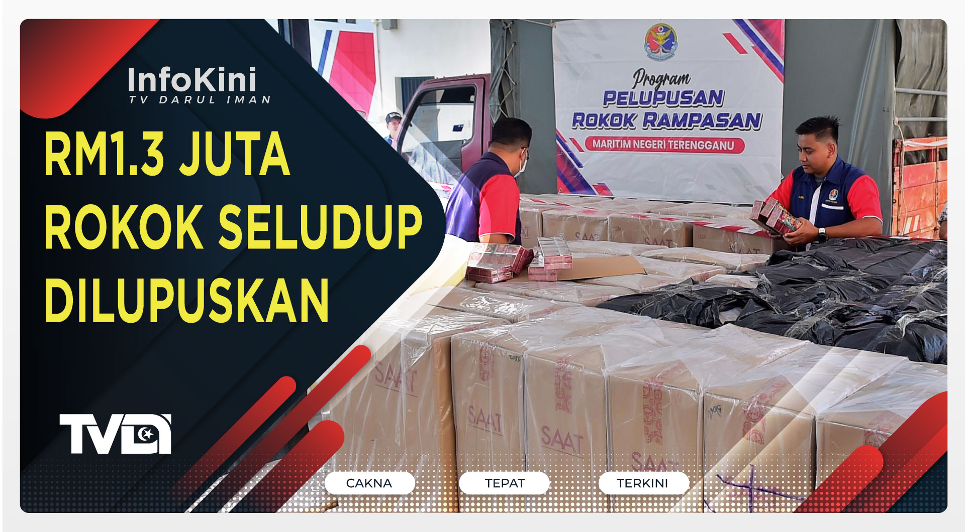 RM1.3 Juta Rokok Seludup Dilupuskan