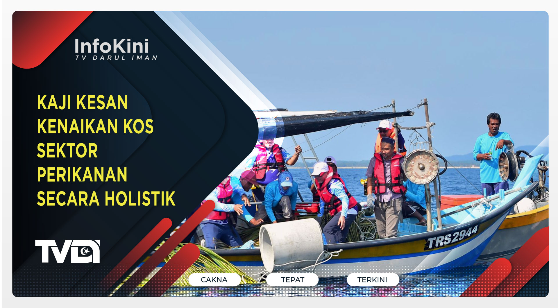 Kaji Kesan Kenaikan Kos Sektor Perikanan Secara Holistik