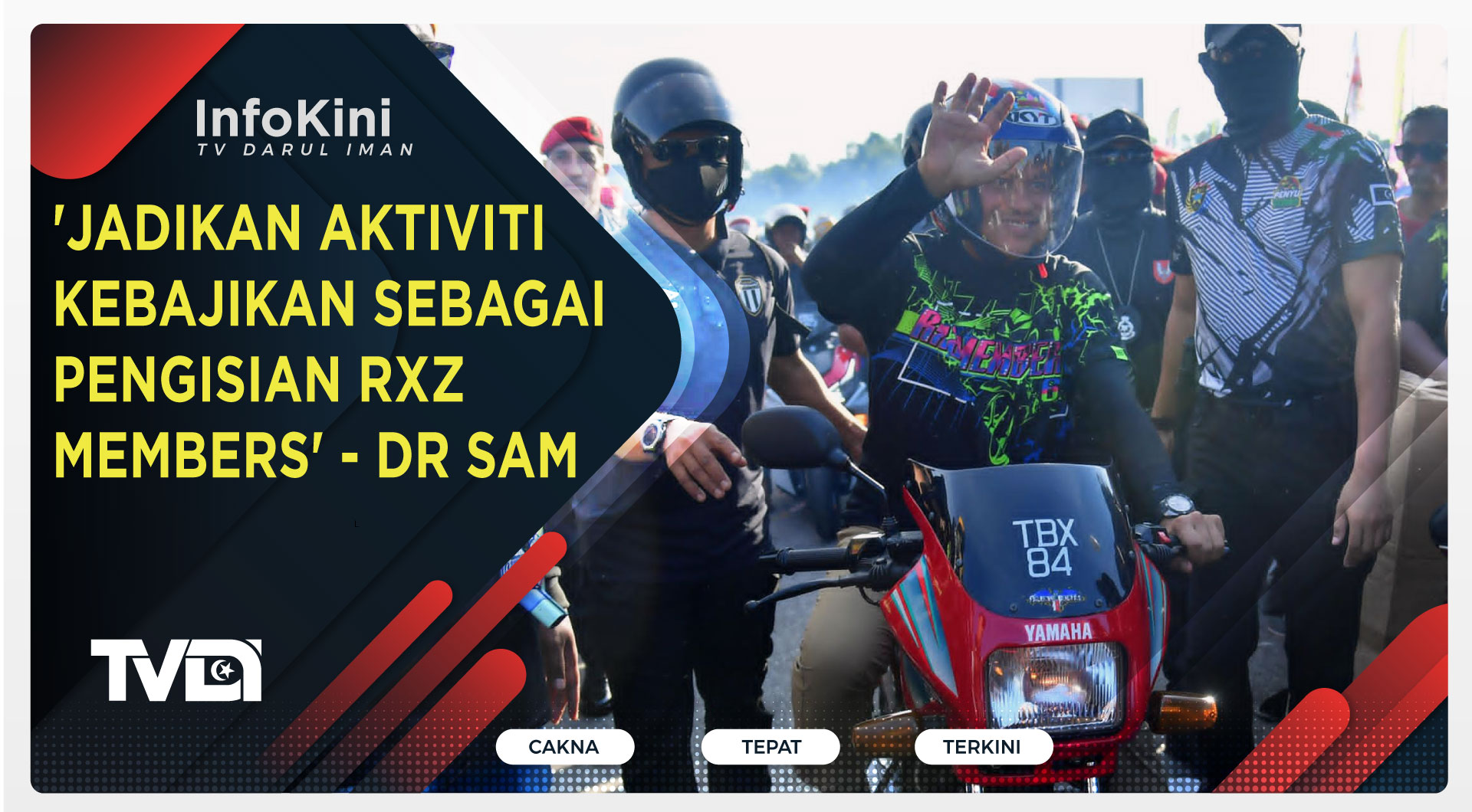 'Jadikan Aktiviti Kebajikan Sebagai Pengisian RXZ Members' - Dr Sam