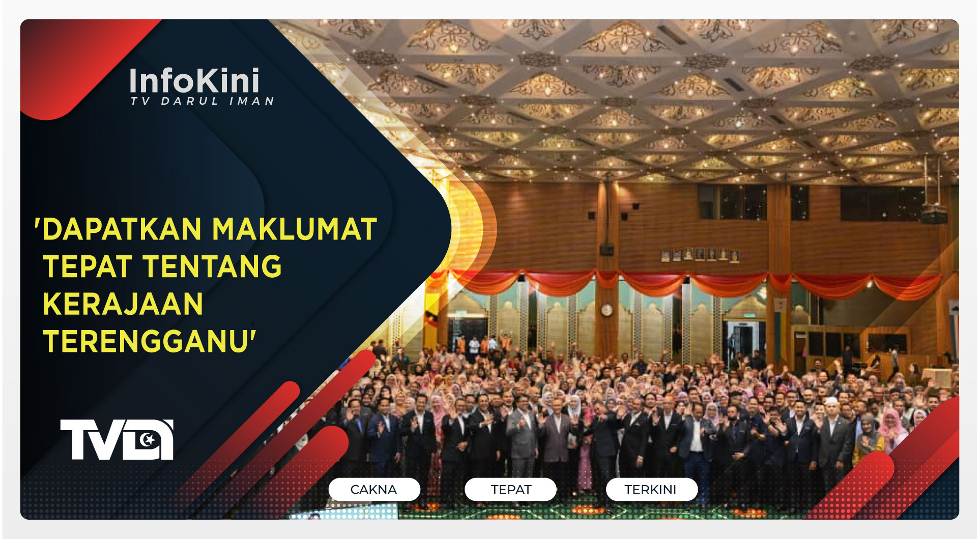 'Dapatkan Maklumat Tepat Tentang Kerajaan Terengganu'