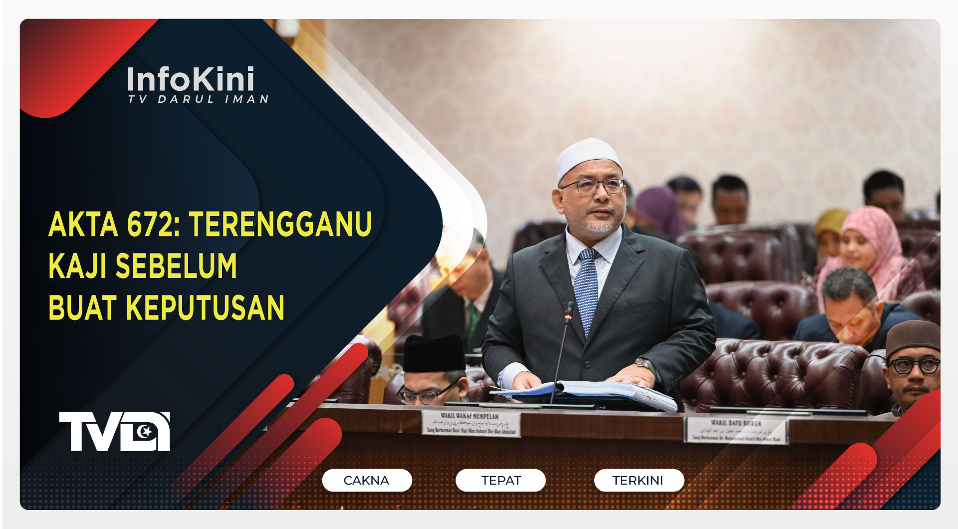 Akta 672: Terengganu Kaji Sebelum Buat Keputusan