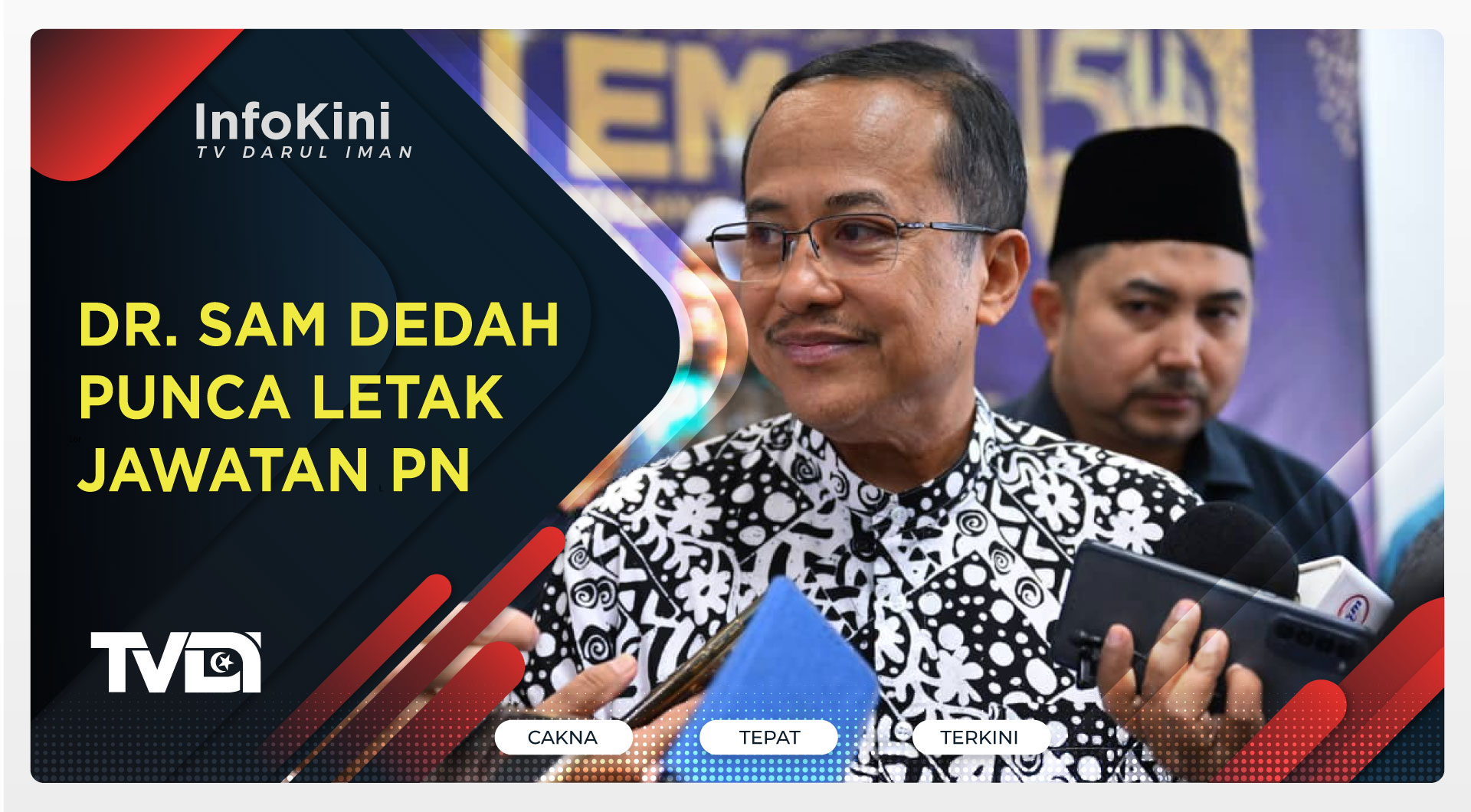 Dr. Sam Dedah Punca Letak Jawatan PN