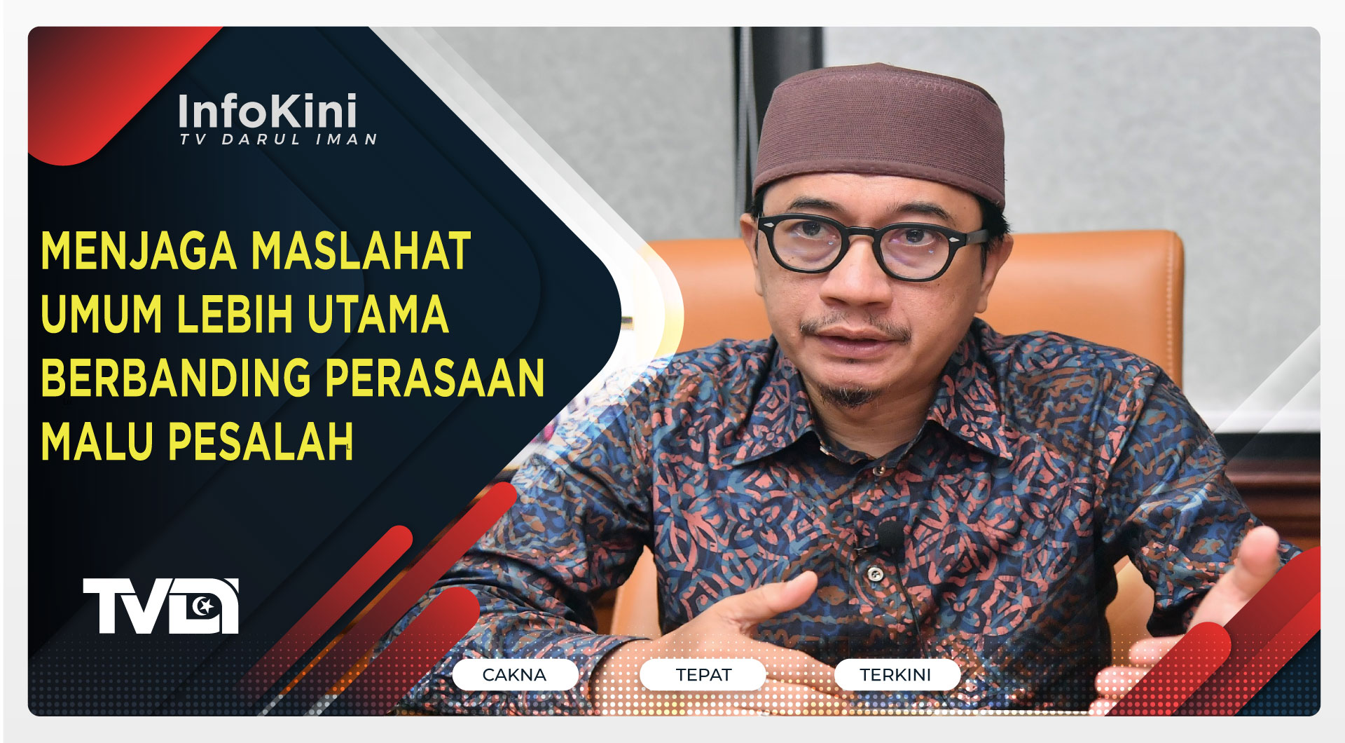 Menjaga Maslahat Umum Lebih Utama Berbanding Perasaan Malu Pesalah