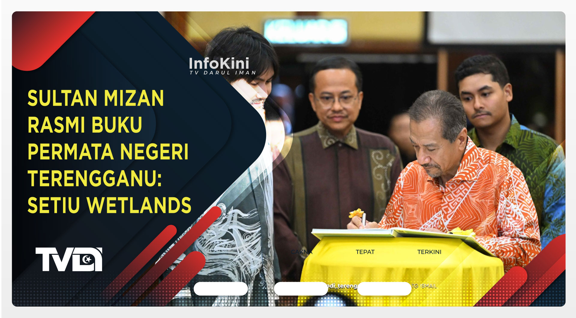 Sultan Mizan Rasmi Buku Permata Negeri Terengganu: Setiu Wetlands