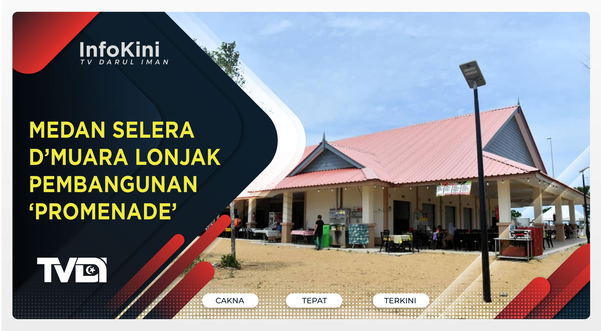 Medan Selera D’Muara Lonjak Pembangunan ‘Promenade’