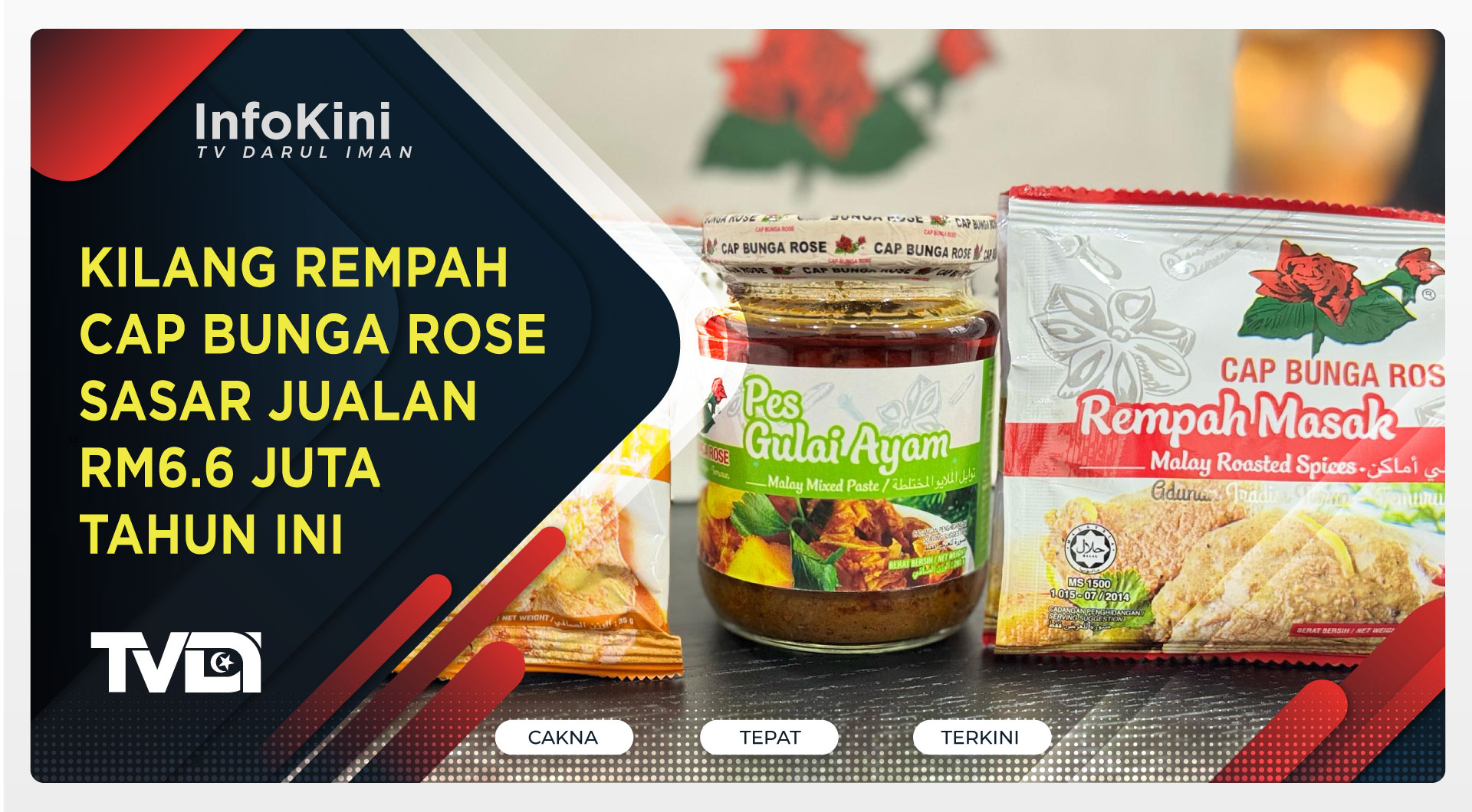 Kilang Rempah Cap Bunga Rose Sasar Jualan RM6.6 Juta Tahun Ini