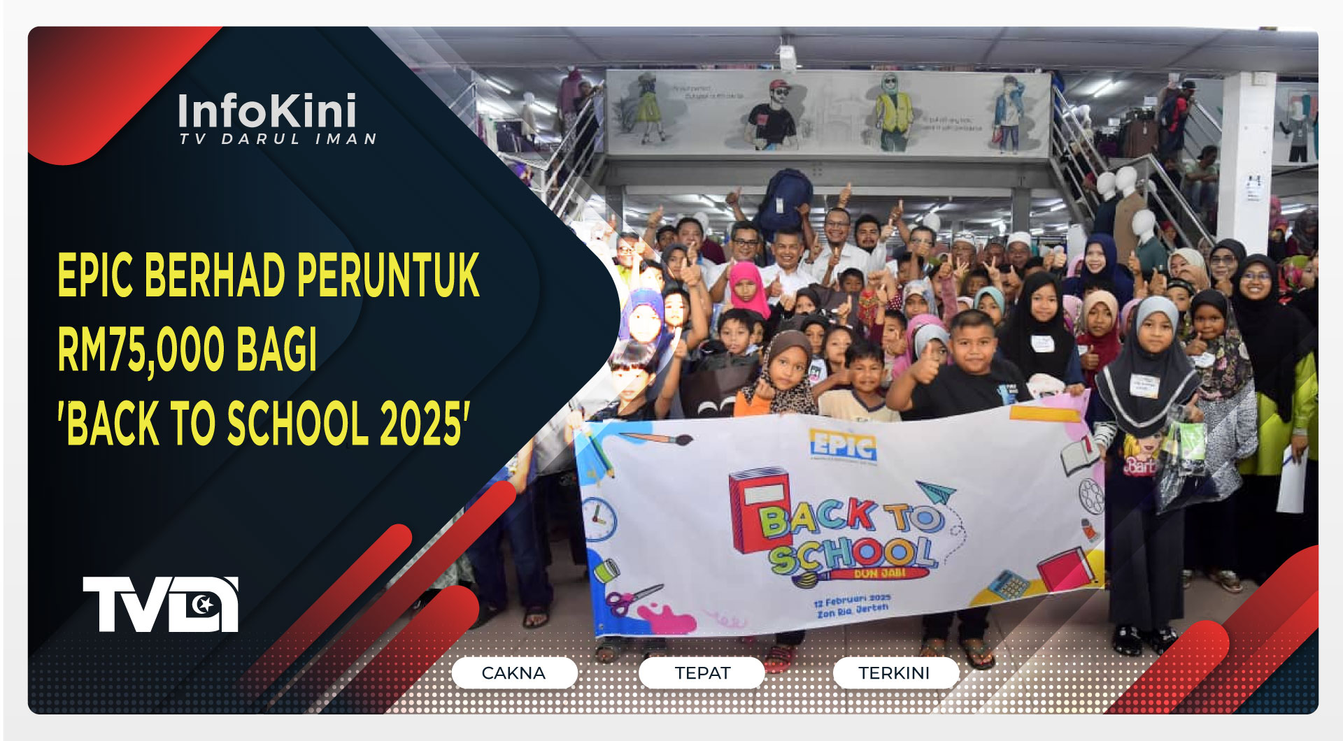 EPIC Berhad Peruntuk RM75,000 Bagi 'Back To School 2025'