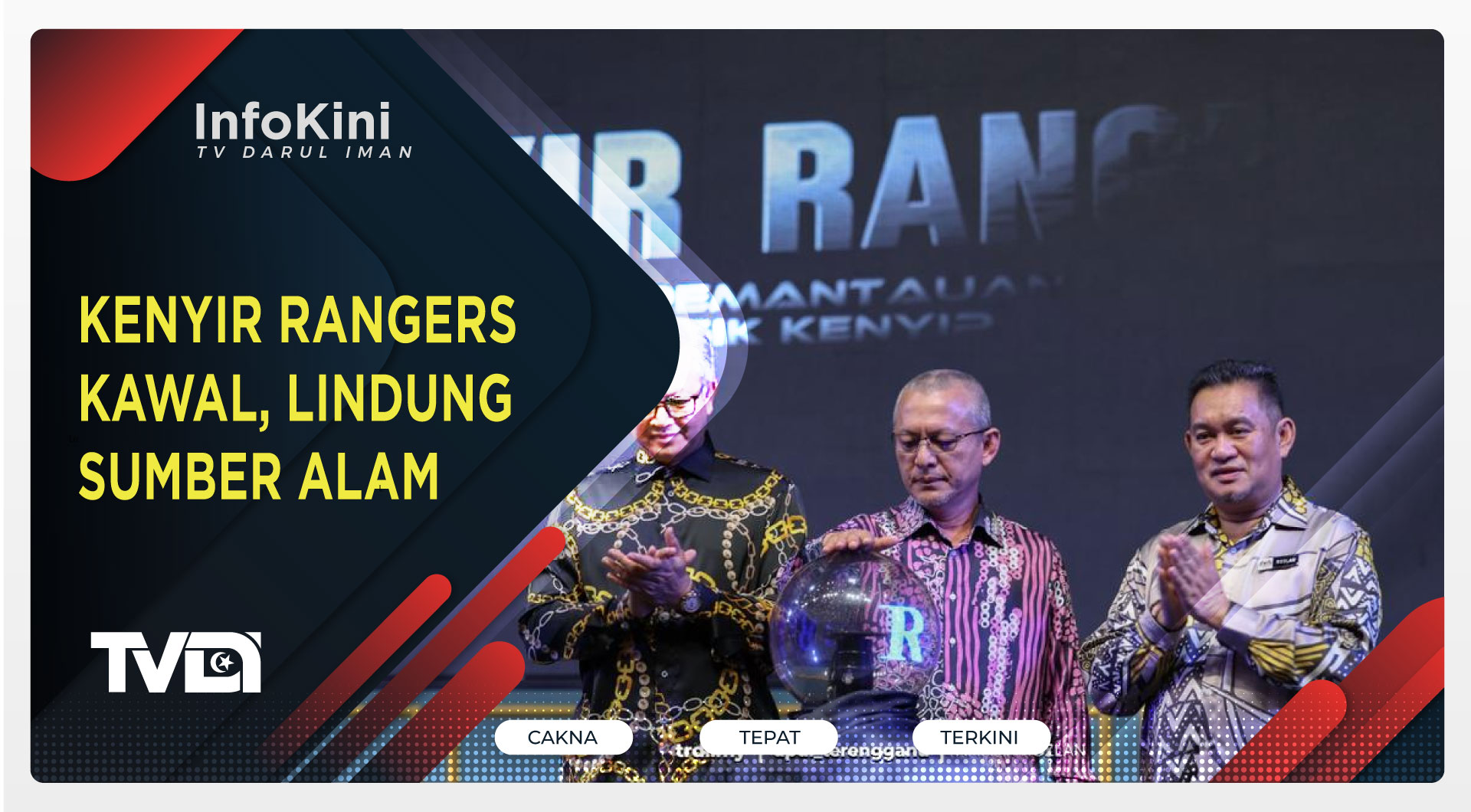 Kenyir Rangers Kawal, Lindung Sumber Alam