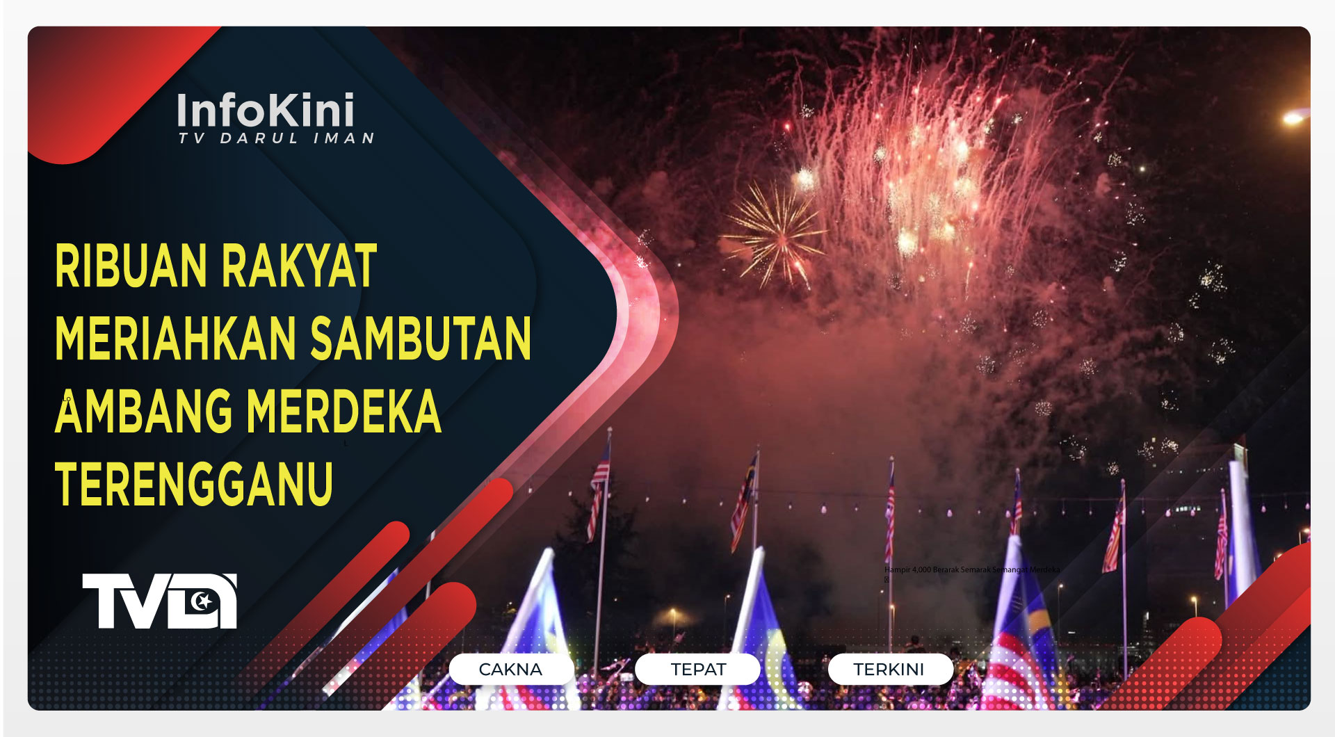 Ribuan Rakyat Meriahkan Sambutan Ambang Merdeka Terengganu