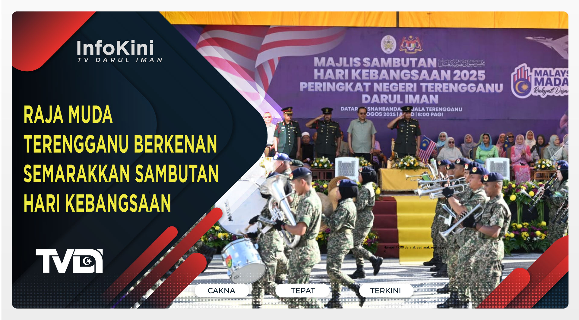Raja Muda Terengganu Berkenan Semarakkan Sambutan Hari Kebangsaan