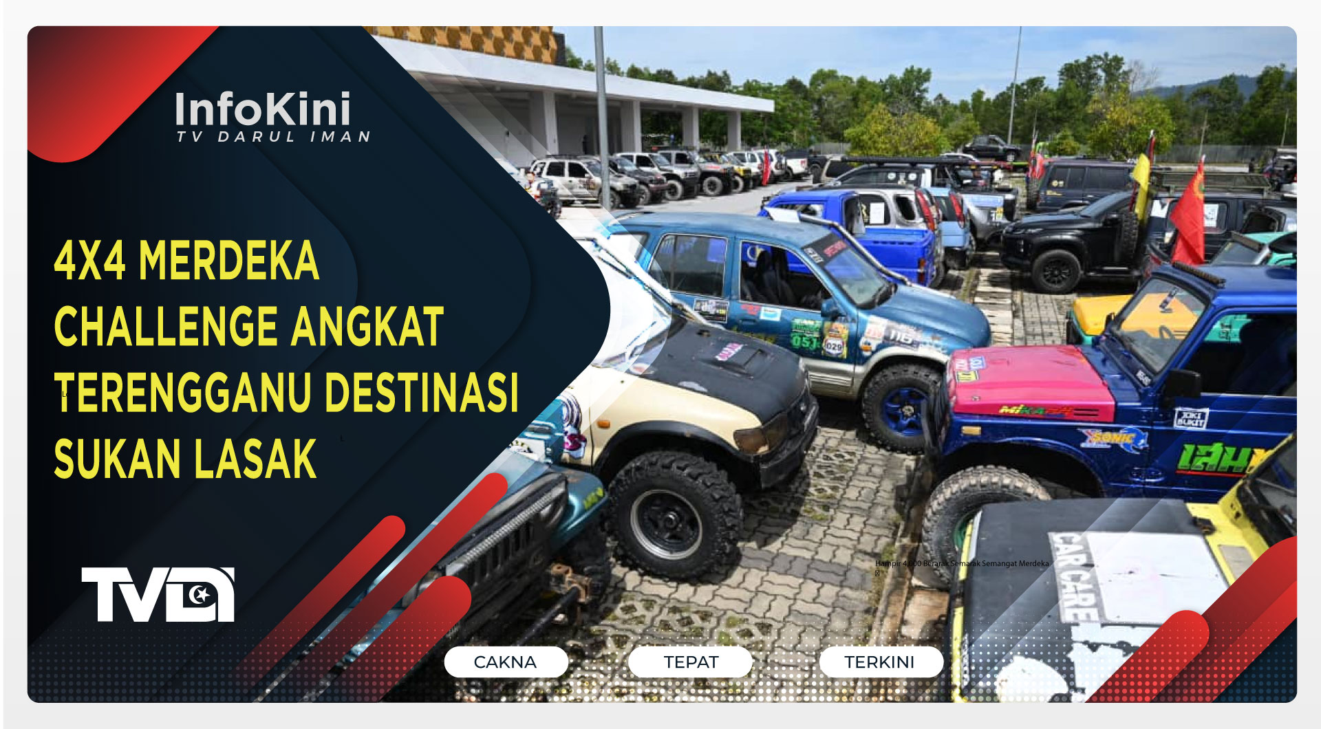 4X4 Merdeka Challenge Angkat Terengganu Destinasi Sukan Lasak