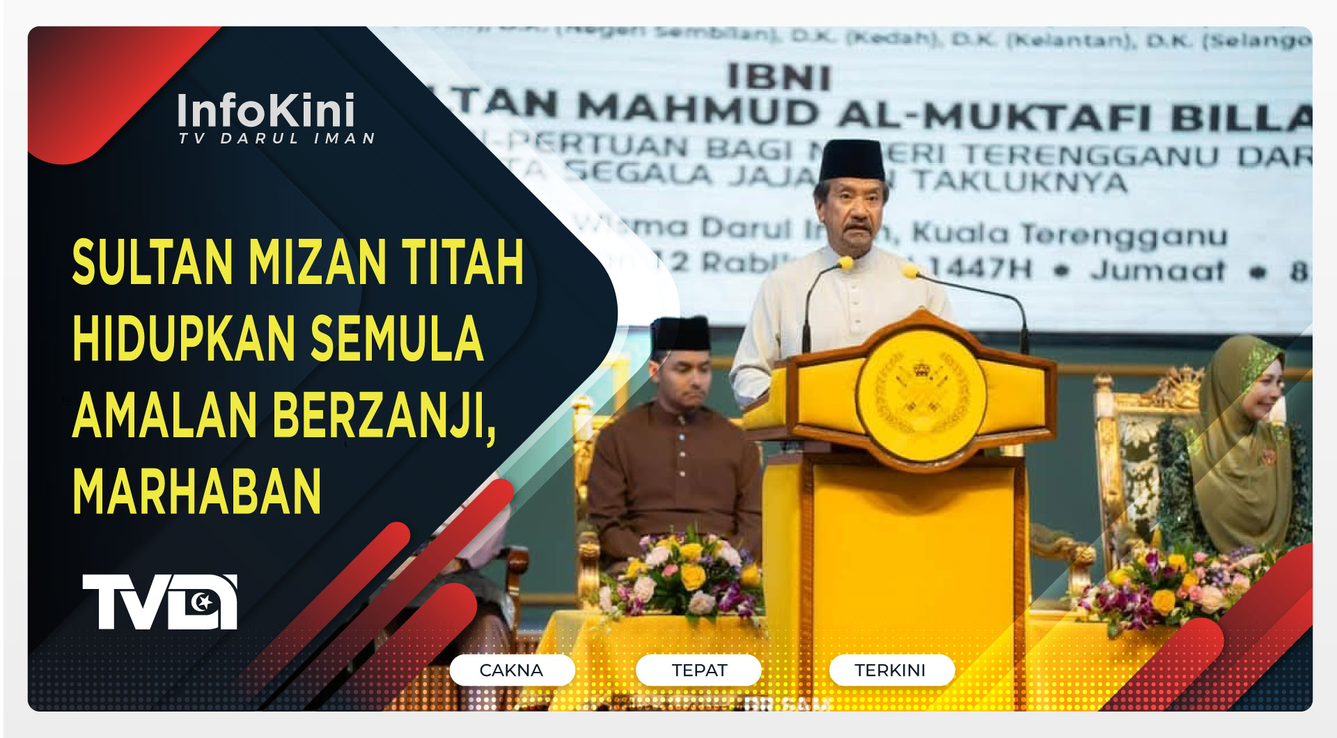 Sultan Mizan Titah Hidupkan Semula Amalan Berzanji, Marhaban