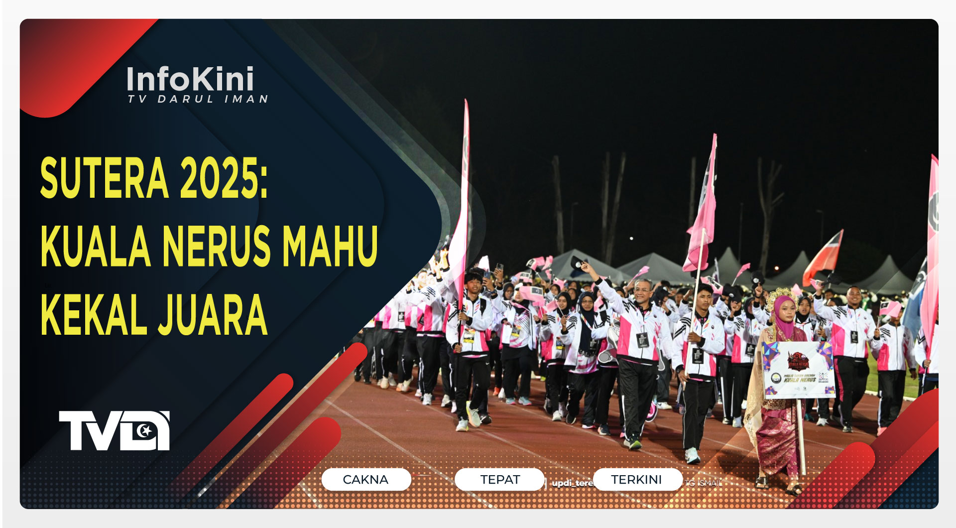 SUTERA 2025: Kuala Nerus Mahu Kekal Juara