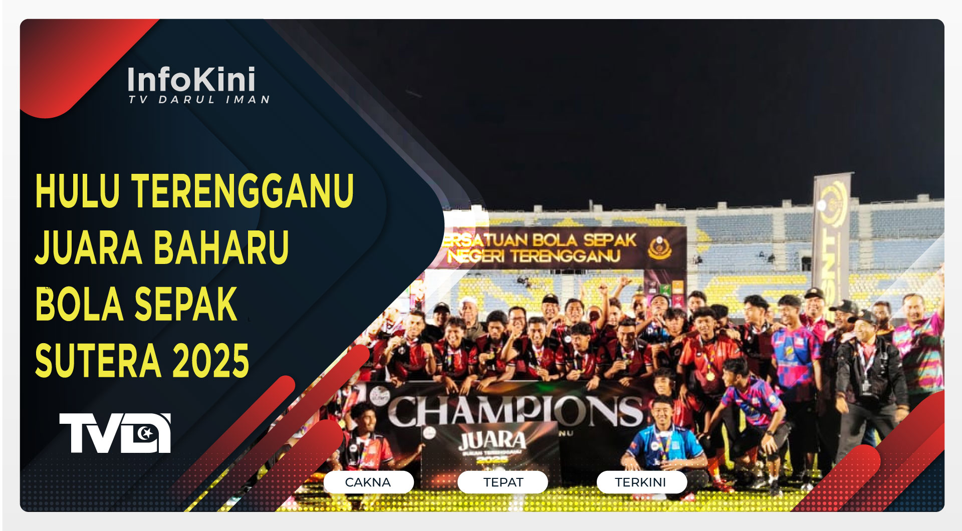 Hulu Terengganu Juara Baharu Bola Sepak SUTERA 2025