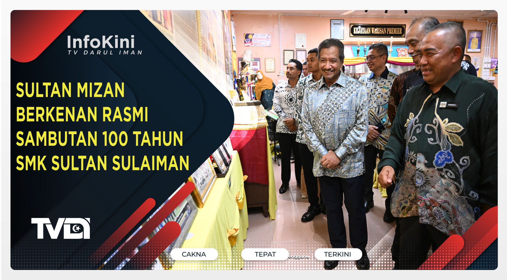 Sultan Mizan Berkenan Rasmi Sambutan 100 Tahun SMK Sultan Sulaiman