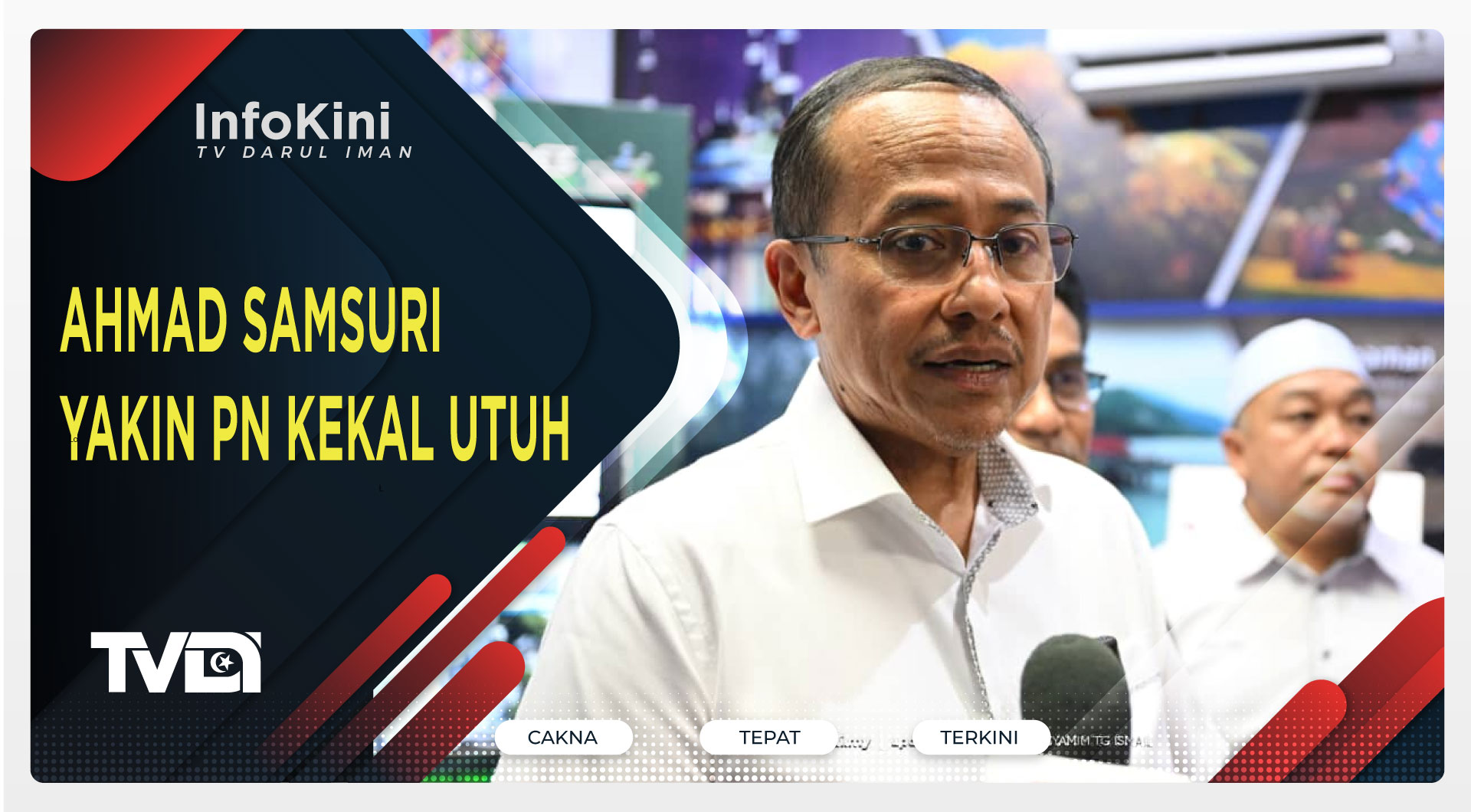 Ahmad Samsuri Yakin PN Kekal Utuh