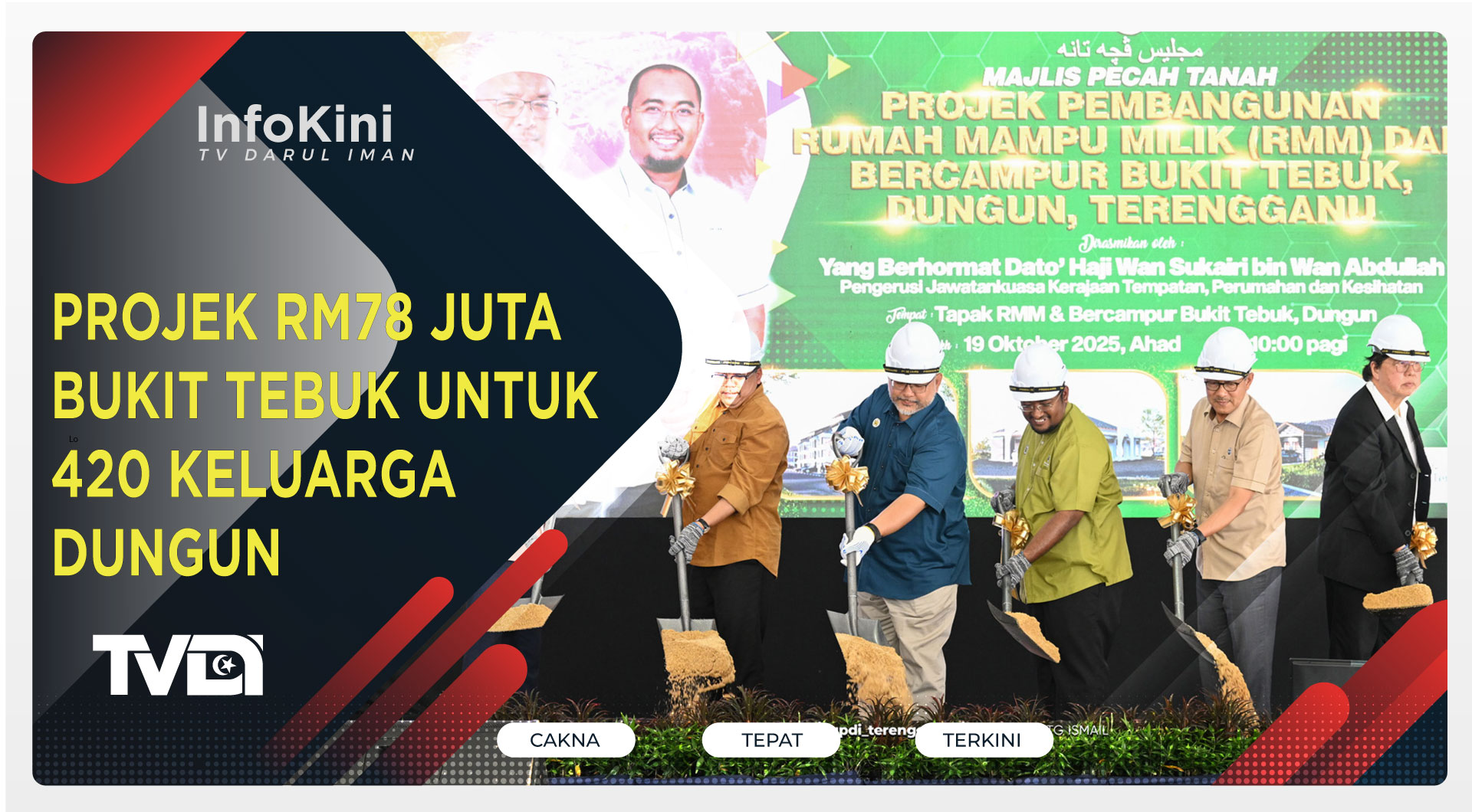 Projek RM78 Juta Bukit Tebuk Untuk 420 Keluarga Dungun