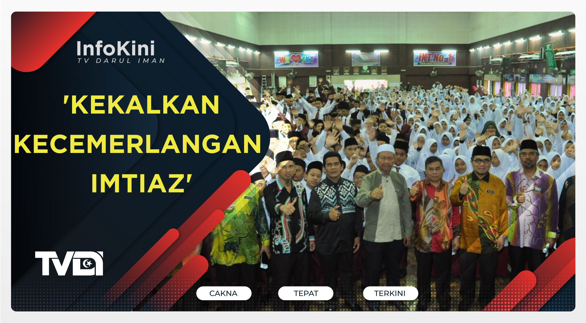 'Kekalkan Kecemerlangan Imtiaz' - Maliaman Kassim