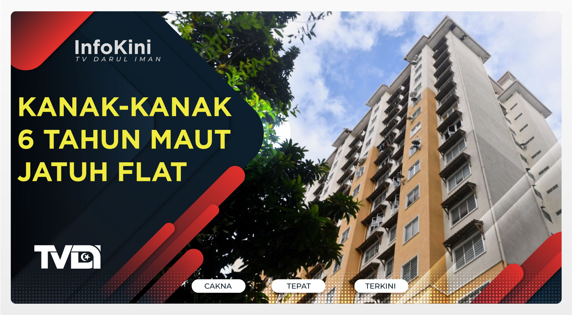 Kanak-Kanak 6 Tahun Maut Jatuh Flat