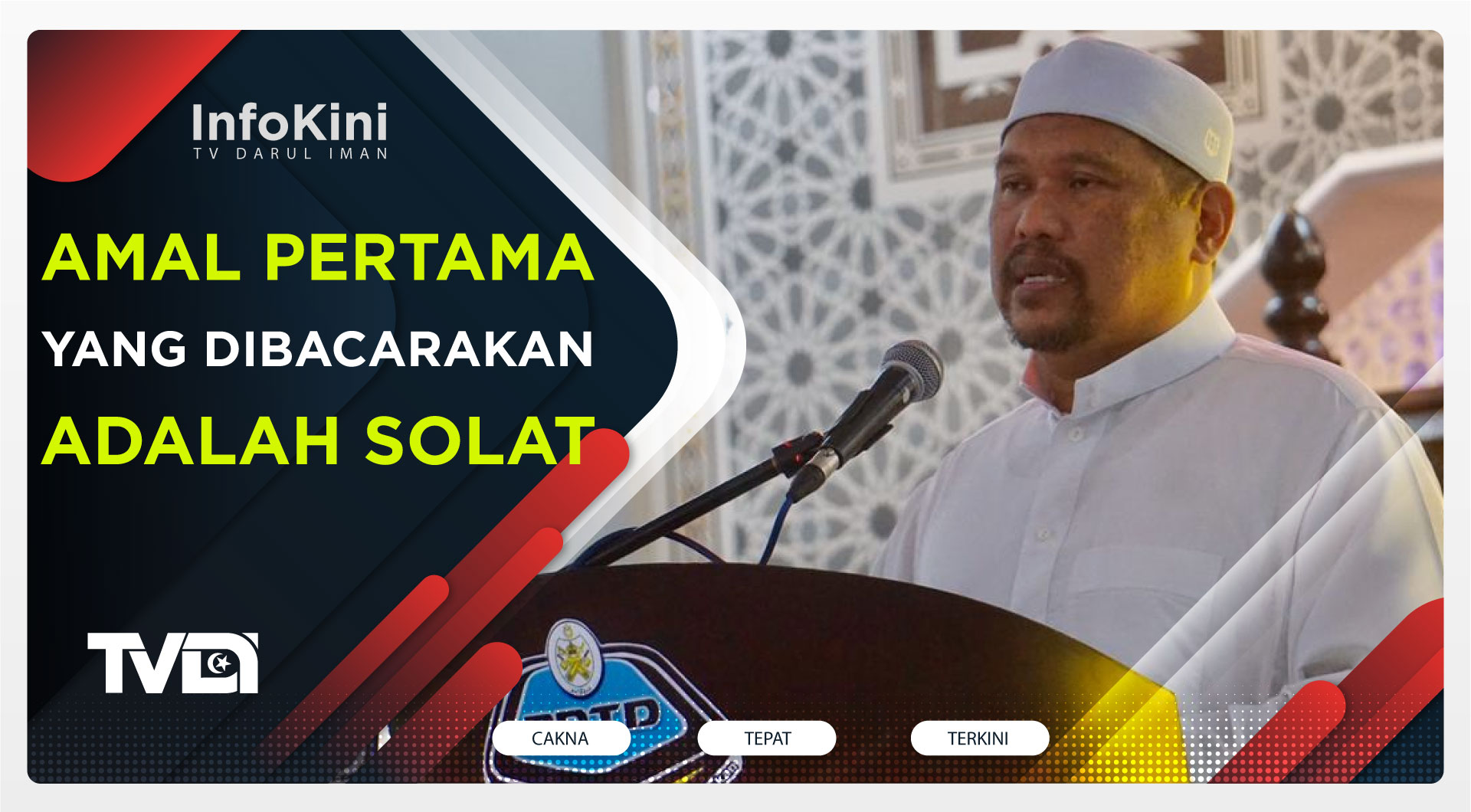 Amal Pertama Yang Dibacarakan Adalah Solat - YB Ustaz satiful