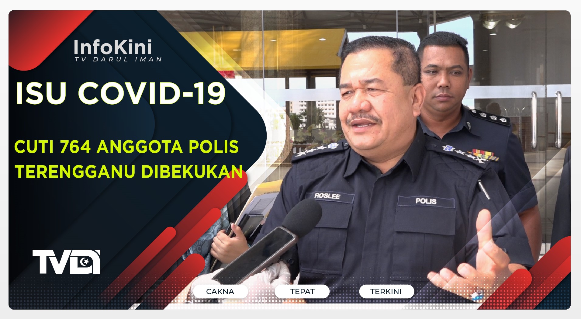 COVID-19 : Cuti 764 Anggota Polis Terengganu Dibekukan