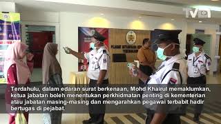 COVID-19 : Kakitangan Awam Terengganu Diarah Kerja Dari Rumah