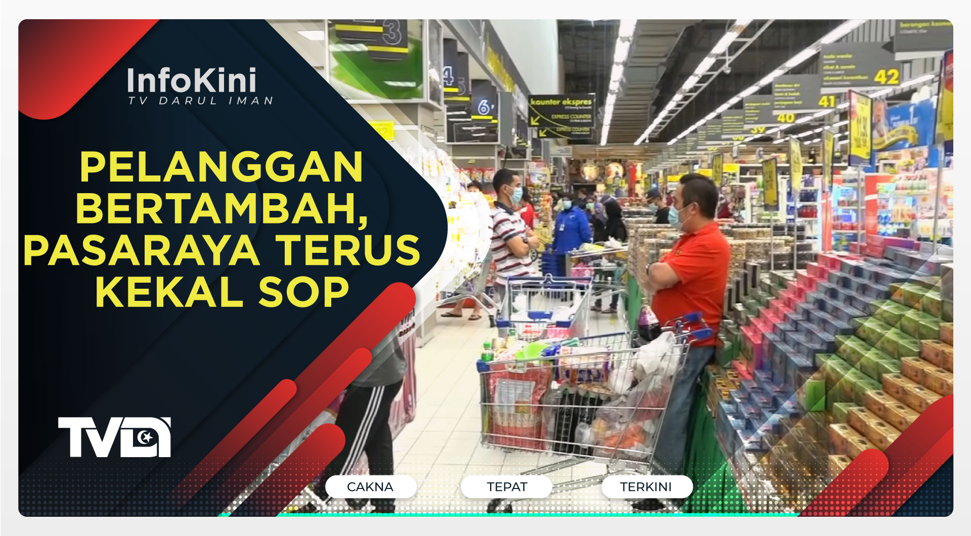 Pelanggan Bertambah, Pasaraya Terus Kekal SOP